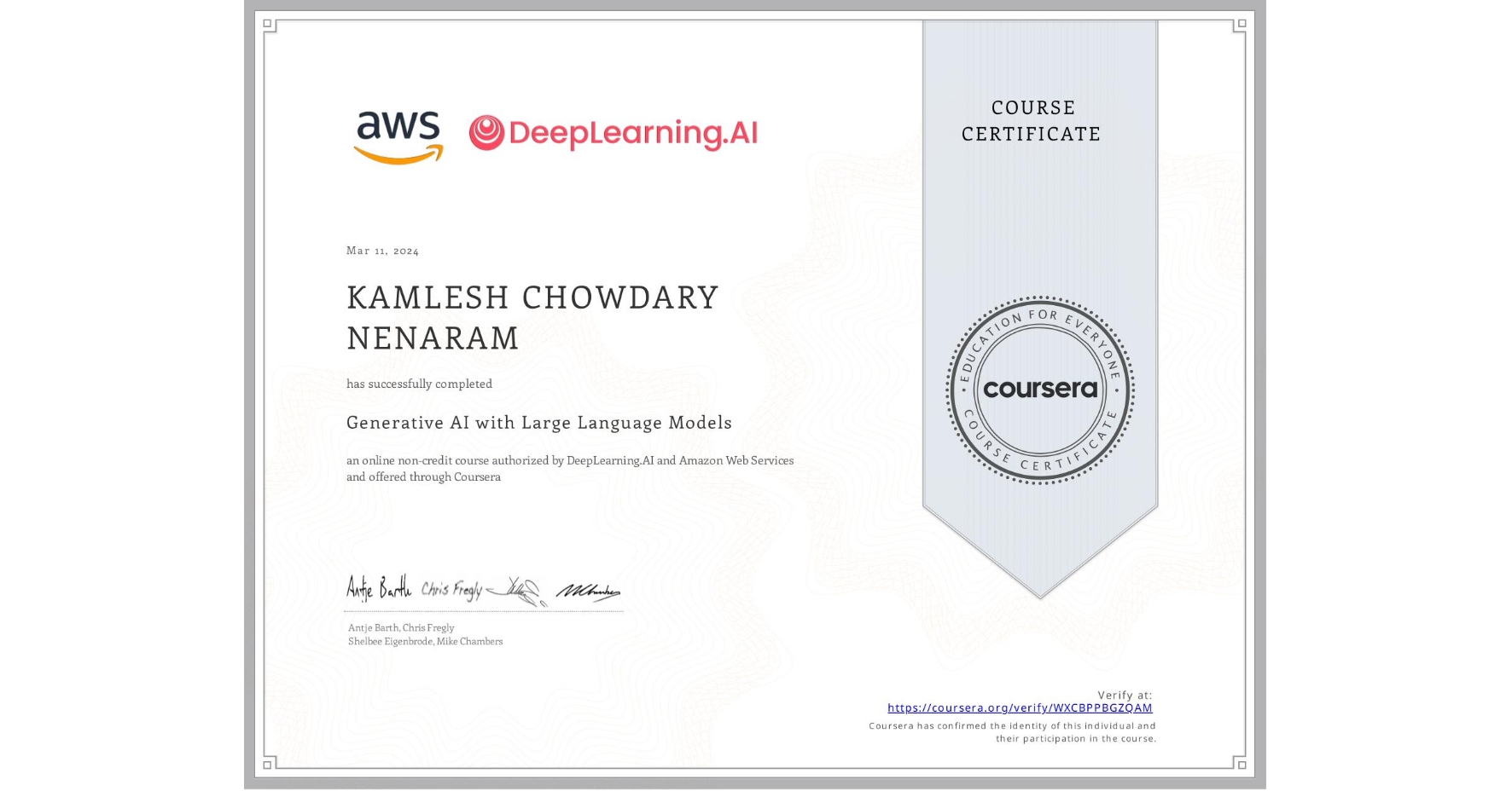 View certificate for KAMLESH CHOWDARY  NENARAM, Generative AI with Large Language Models, an online non-credit course authorized by DeepLearning.AI & Amazon Web Services and offered through Coursera
