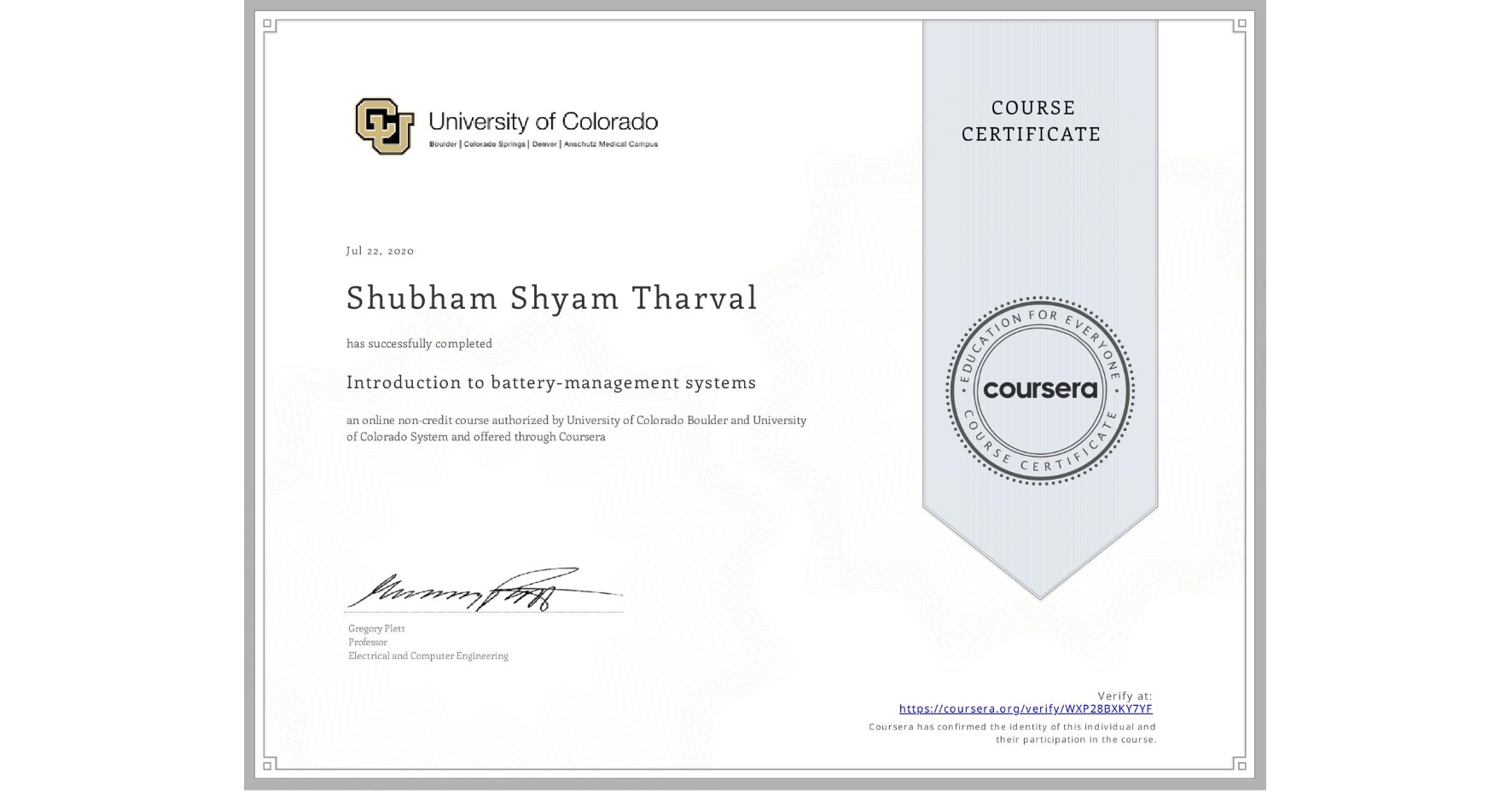 View certificate for Shubham Shyam Tharval, Introduction to battery-management systems, an online non-credit course authorized by University of Colorado Boulder & University of Colorado System and offered through Coursera