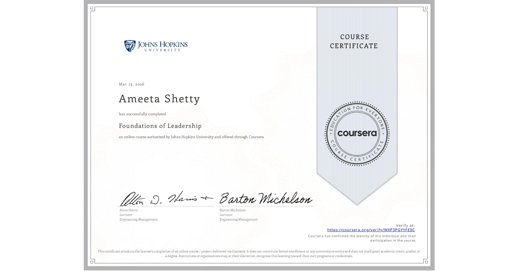 View certificate for Ameeta Shetty, Foundations of Leadership, an online non-credit course authorized by Johns Hopkins University and offered through Coursera