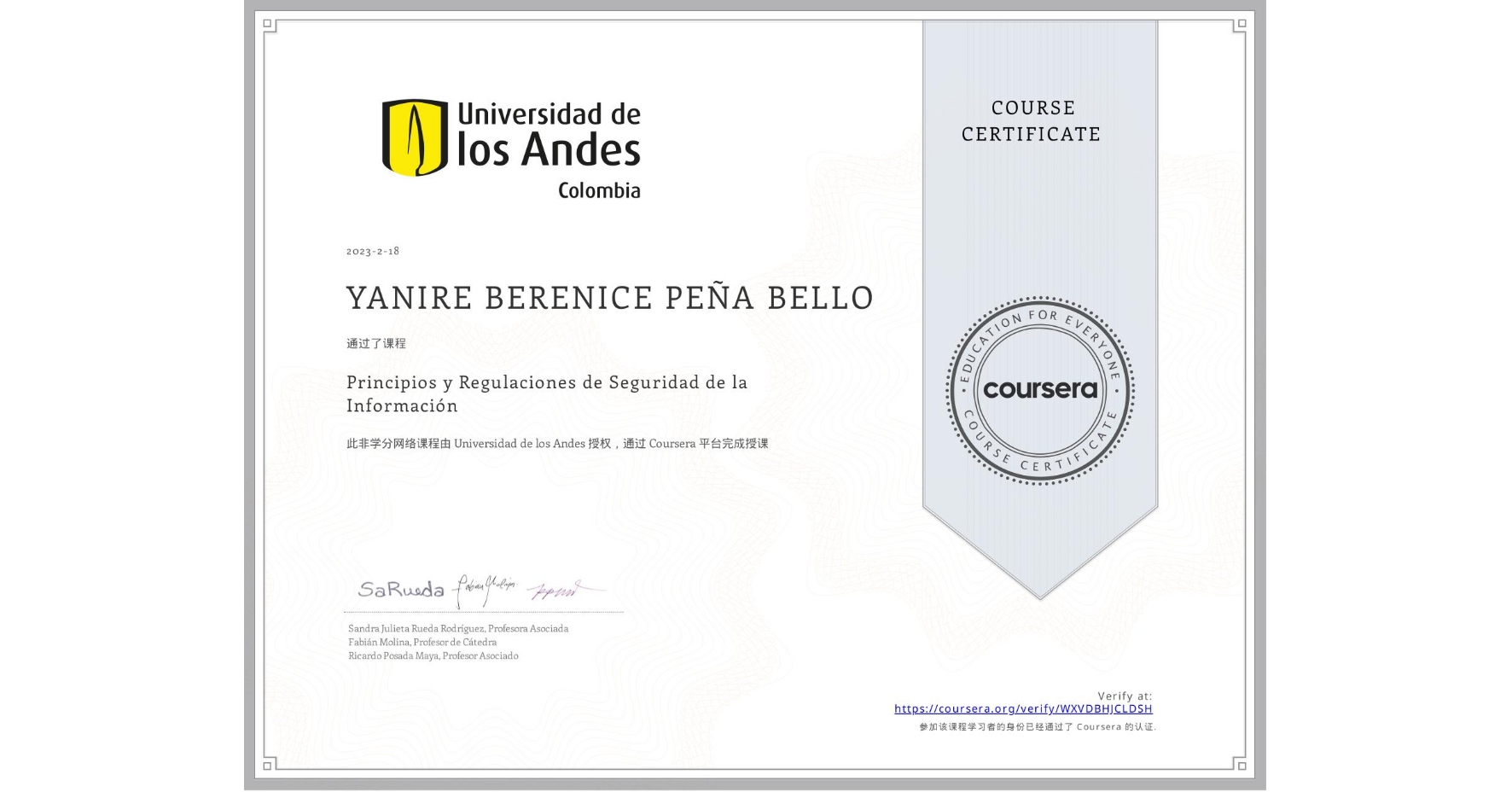 View certificate for YANIRE BERENICE PEÑA BELLO, Principios y Regulaciones de Seguridad de la Información, an online non-credit course authorized by Universidad de los Andes and offered through Coursera