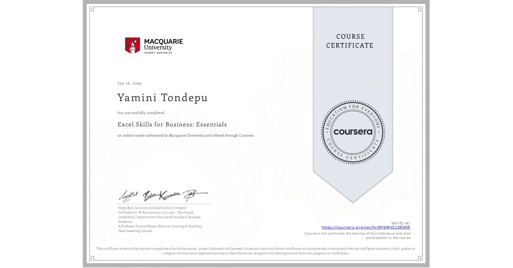 View certificate for Yamini Tondepu, Excel Skills for Business: Essentials, an online non-credit course authorized by Macquarie University and offered through Coursera