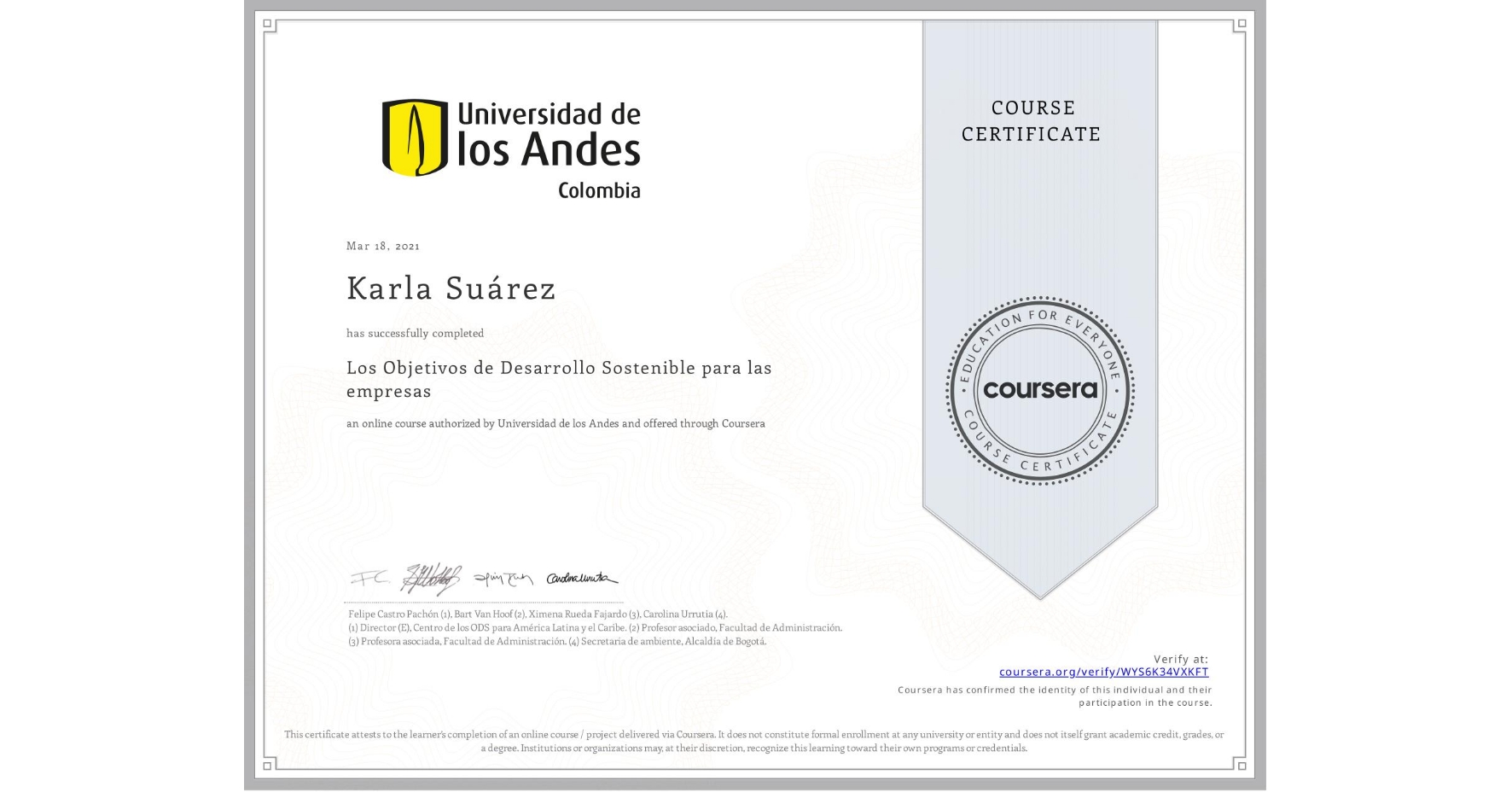 View certificate for Karla Suárez, Los Objetivos de Desarrollo Sostenible para las empresas, an online non-credit course authorized by Universidad de los Andes and offered through Coursera
