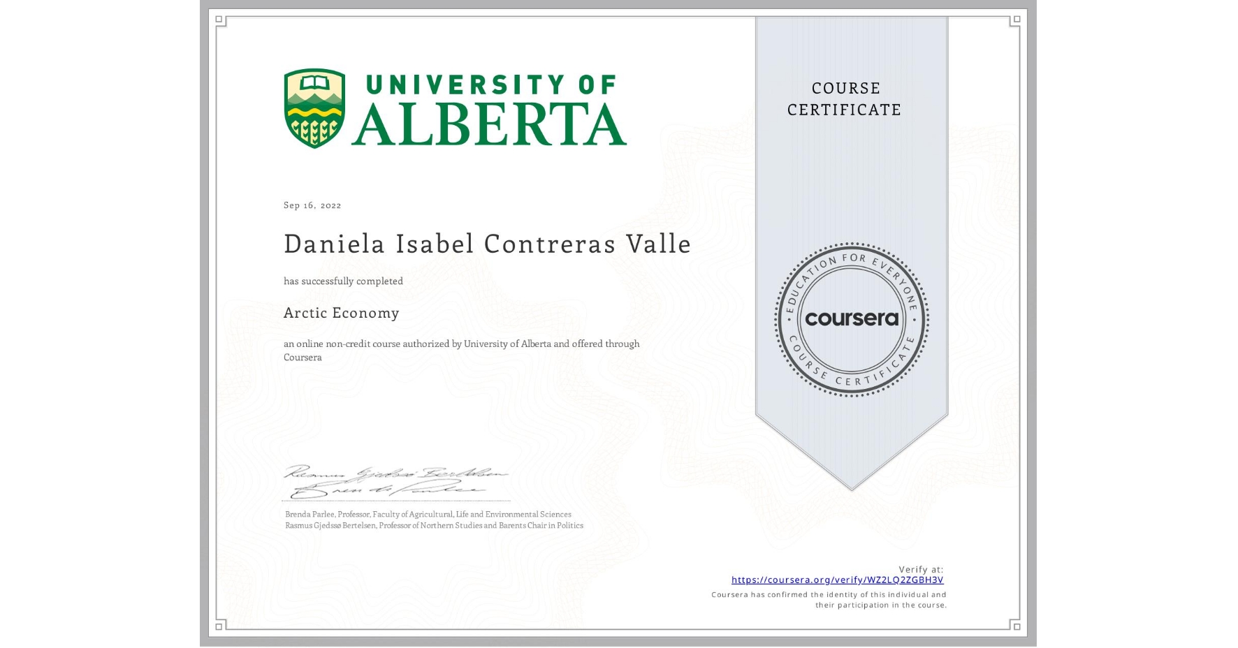 View certificate for Daniela Isabel Contreras Valle, Arctic Economy , an online non-credit course authorized by University of Alberta and offered through Coursera