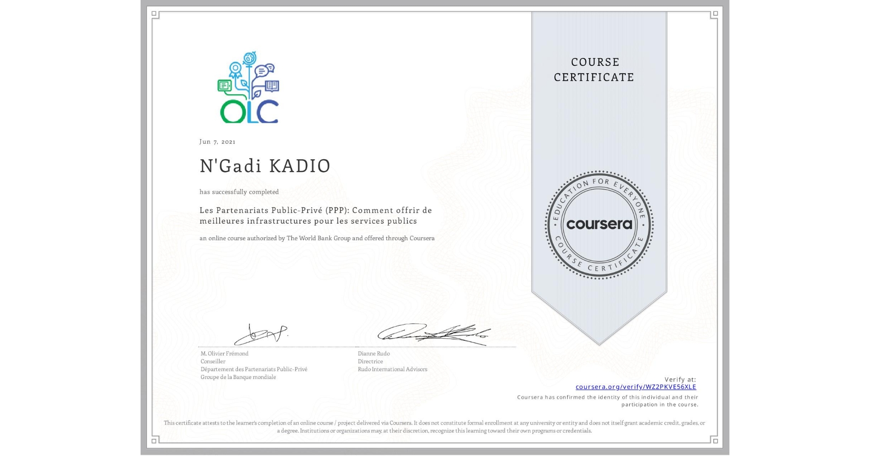 View certificate for N'Gadi KADIO, Les Partenariats Public-Privé (PPP): Comment offrir de meilleures infrastructures pour les services publics, an online non-credit course authorized by The World Bank Group and offered through Coursera
