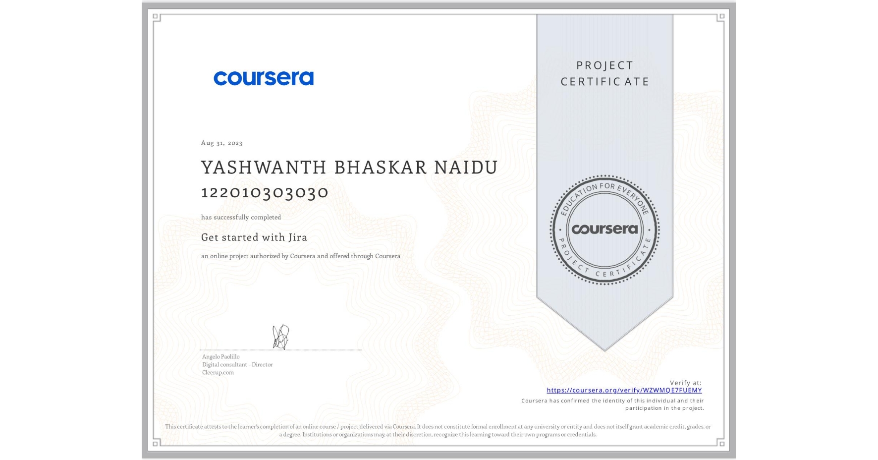 View certificate for YASHWANTH BHASKAR NAIDU 122010303030, Get started with Jira, an online non-credit course authorized by Coursera and offered through Coursera