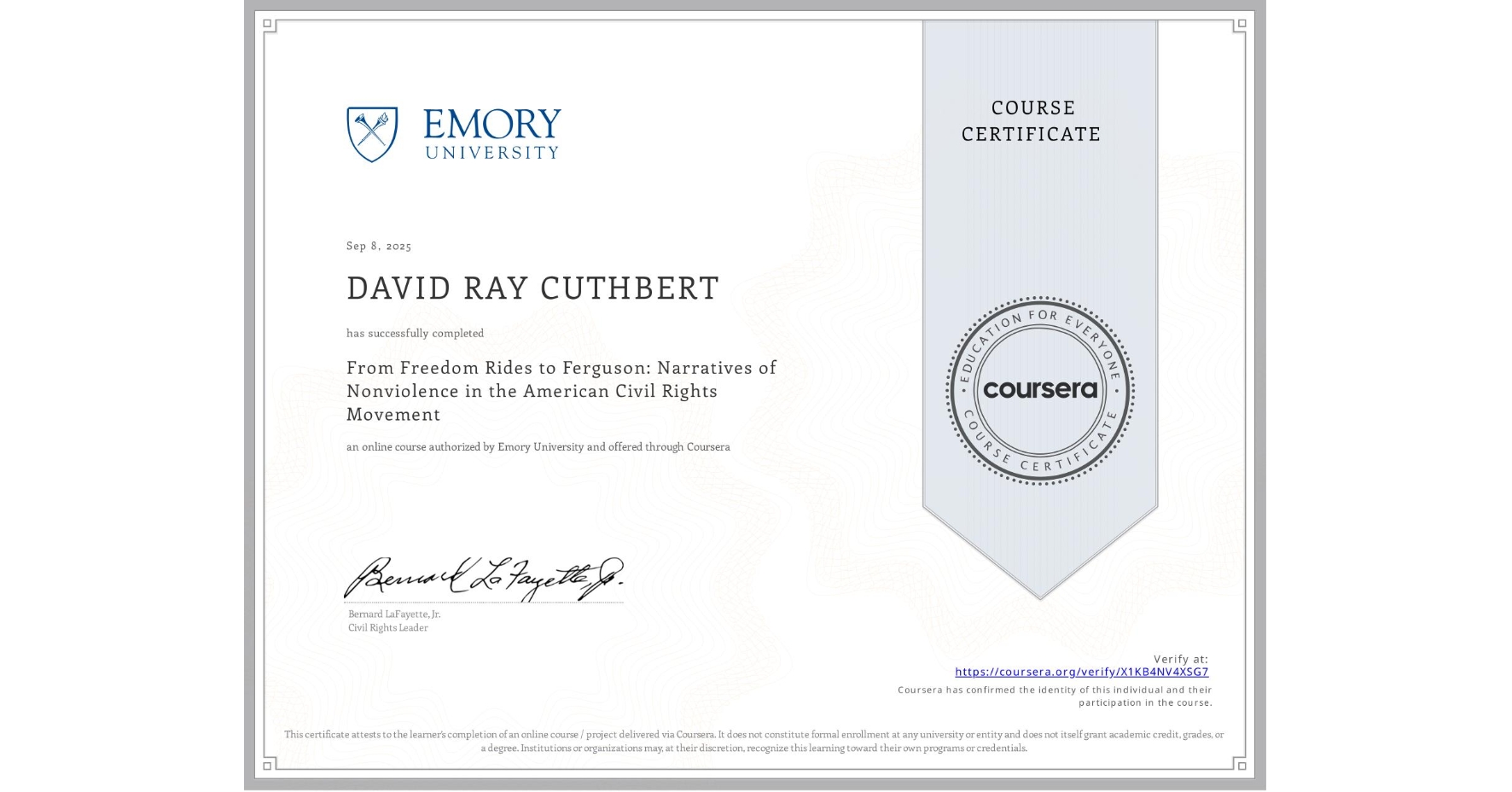 View certificate for DAVID RAY CUTHBERT, From Freedom Rides to Ferguson: Narratives of Nonviolence in the American Civil Rights Movement, an online non-credit course authorized by Emory University and offered through Coursera