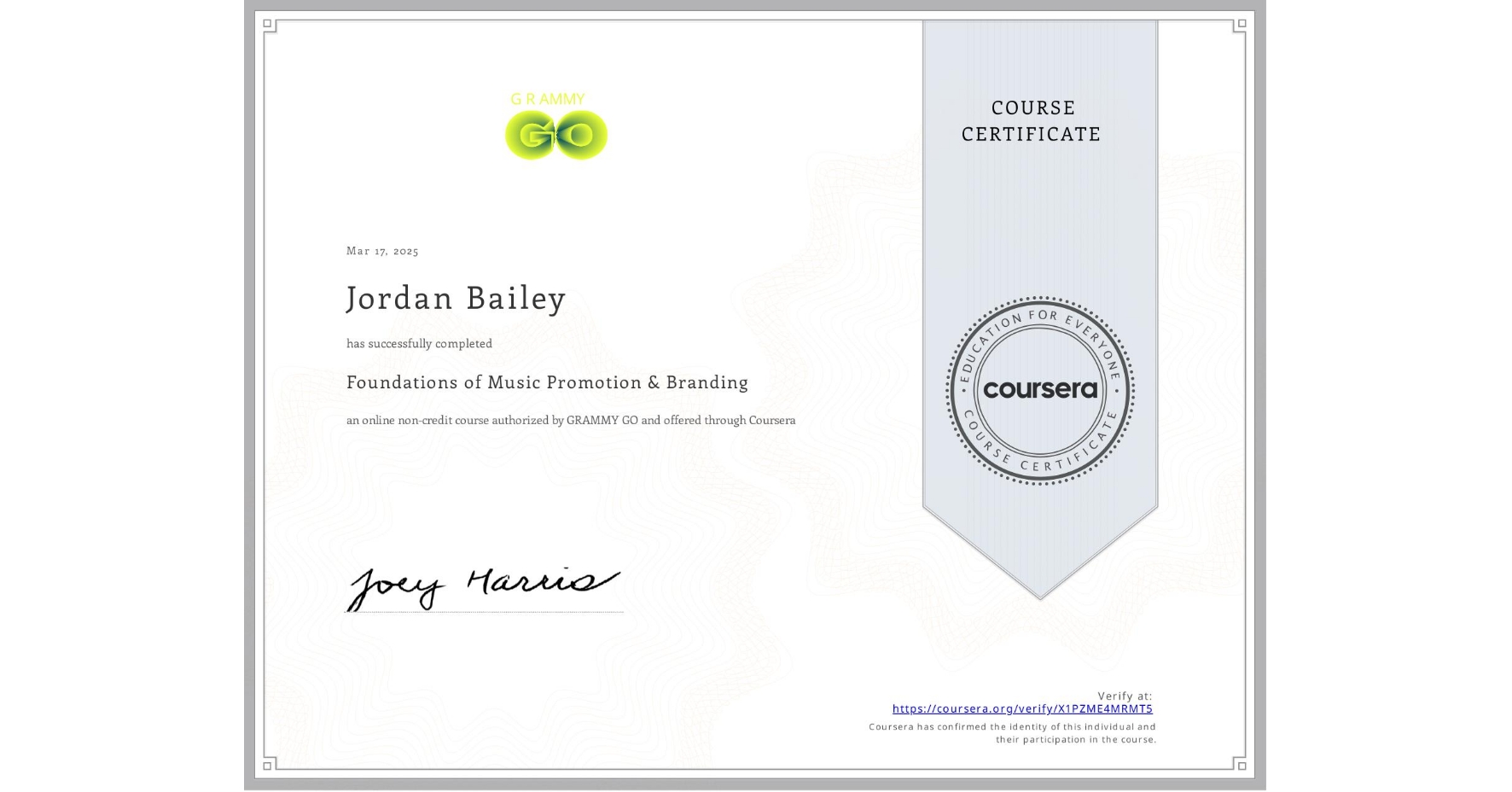 View certificate for Jordan Bailey, Foundations of Music Promotion & Branding, an online non-credit course authorized by GRAMMY GO and offered through Coursera