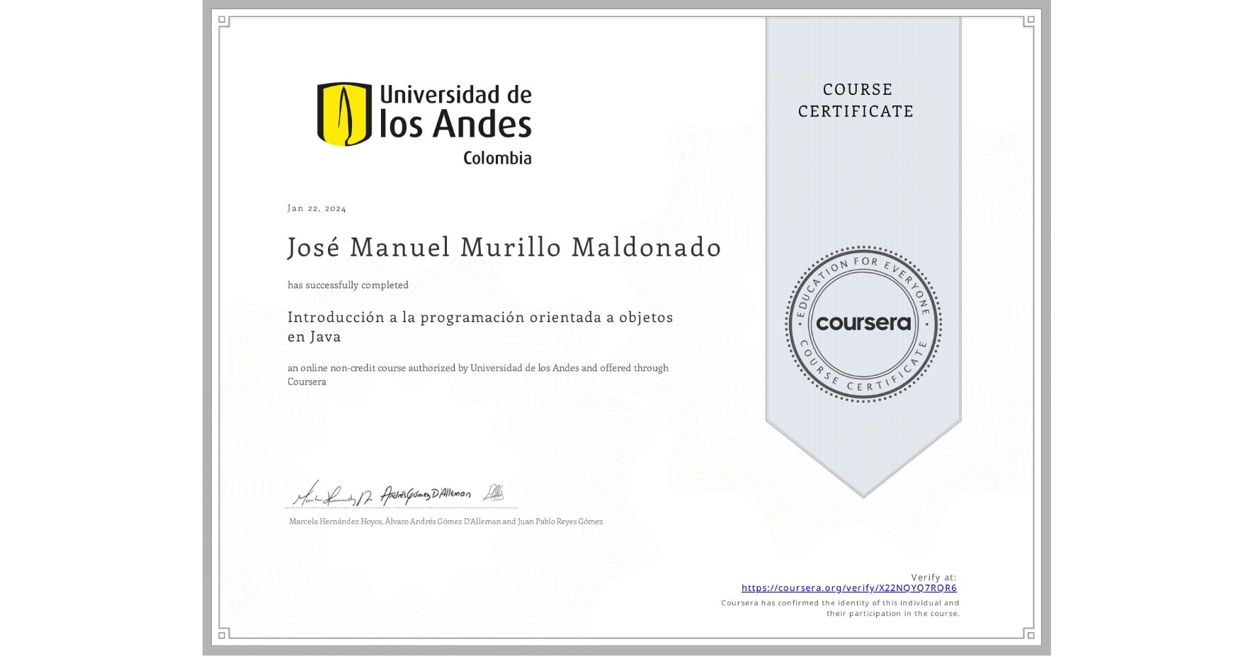 View certificate for José Manuel Murillo Maldonado, Introducción a la programación orientada a objetos en Java, an online non-credit course authorized by Universidad de los Andes and offered through Coursera