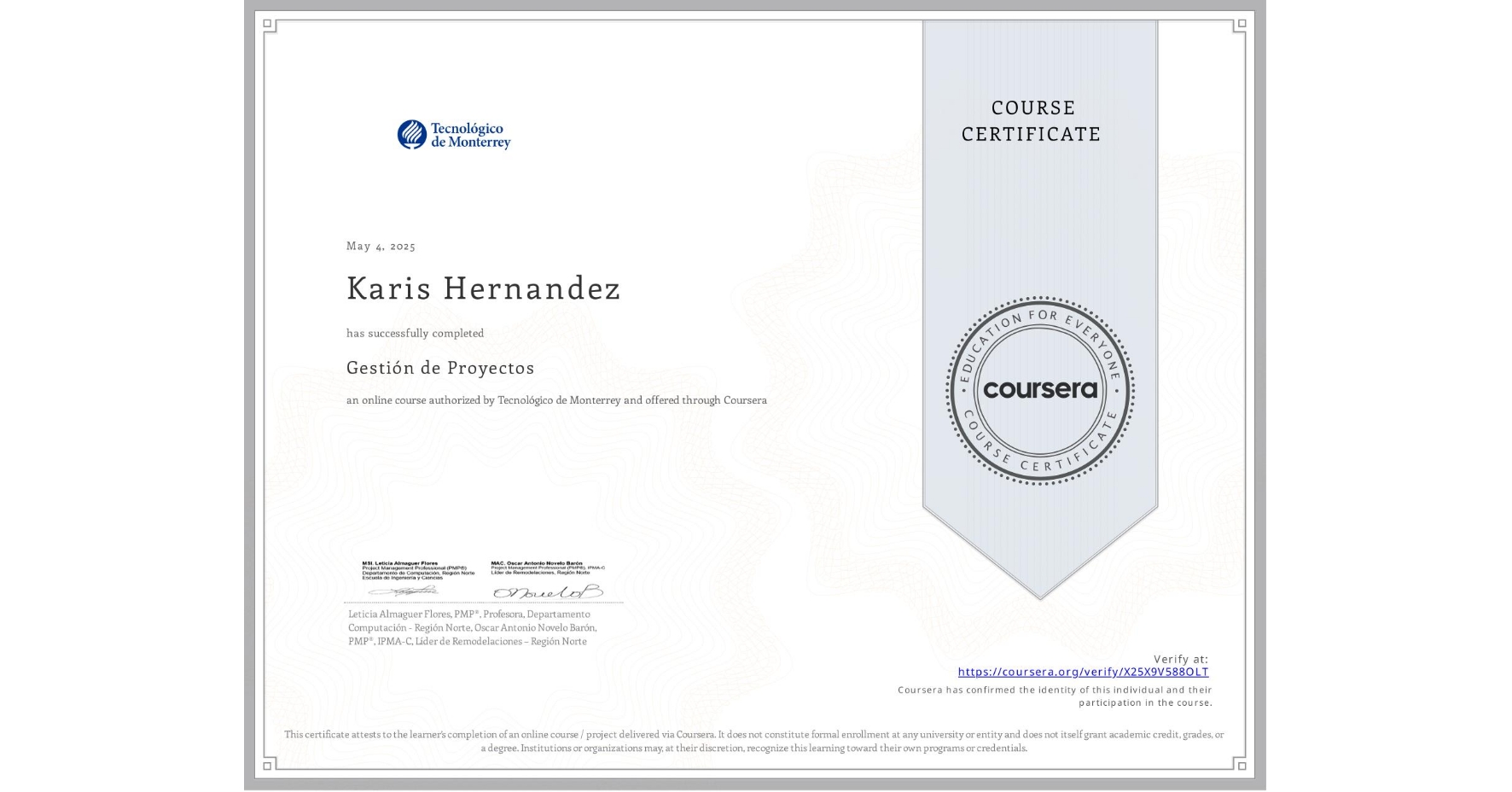 View certificate for Karis Hernandez, Gestión de Proyectos, an online non-credit course authorized by Tecnológico de Monterrey and offered through Coursera