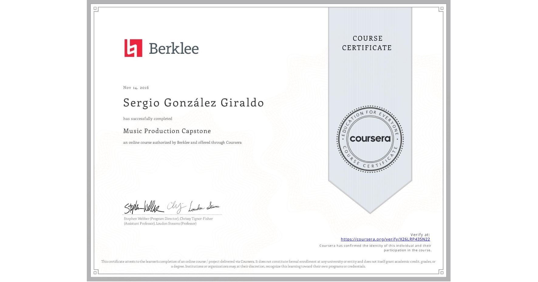 View certificate for Sergio González Giraldo, Music Production Capstone, an online non-credit course authorized by Berklee and offered through Coursera