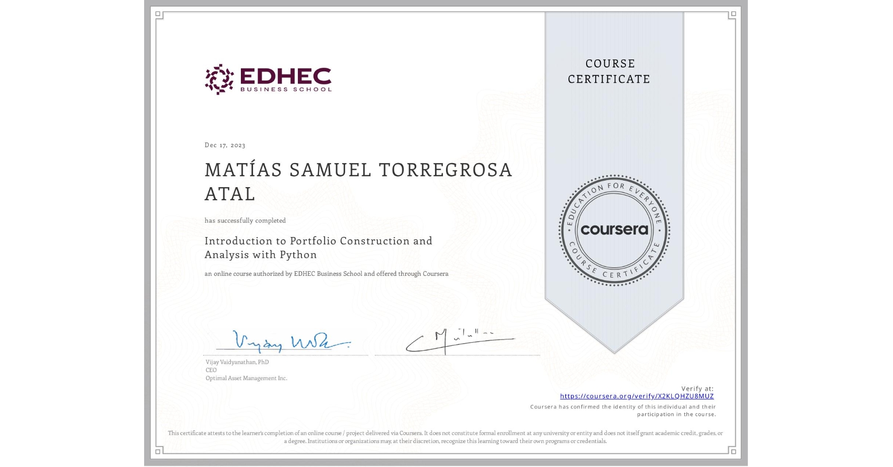 View certificate for MATÍAS SAMUEL TORREGROSA ATAL, Introduction to Portfolio Construction and Analysis with Python, an online non-credit course authorized by EDHEC Business School and offered through Coursera