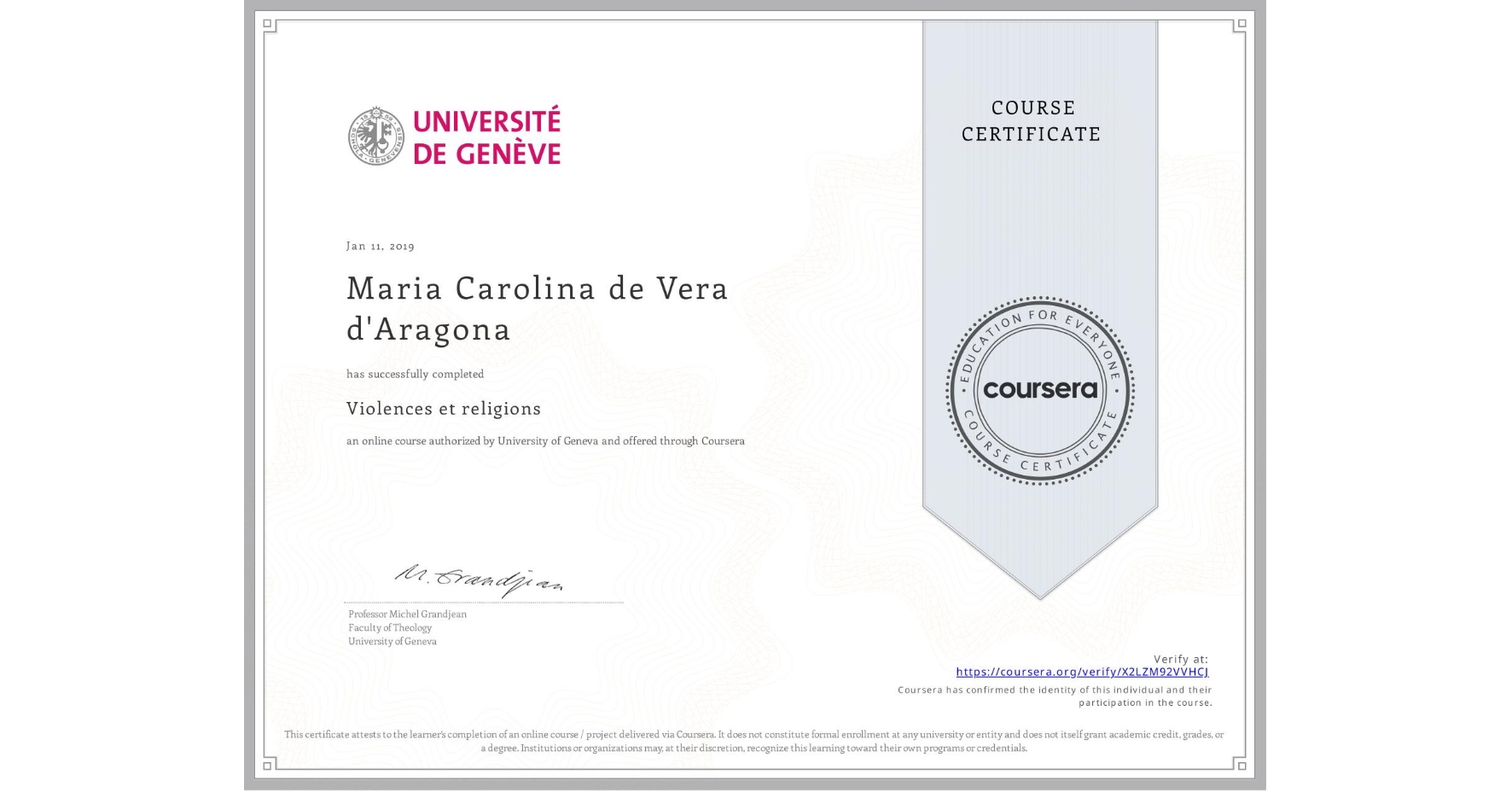 View certificate for Maria Carolina de Vera d'Aragona, Violences et religions, an online non-credit course authorized by University of Geneva and offered through Coursera