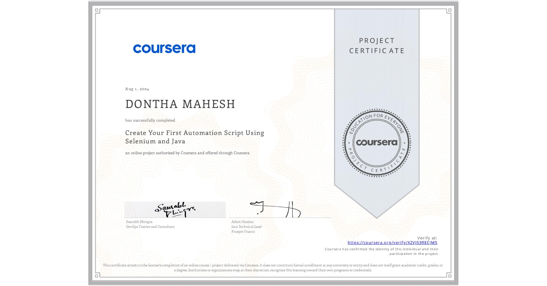 View certificate for DONTHA MAHESH, Create Your First Automation Script Using Selenium and Java, an online non-credit course authorized by Coursera and offered through Coursera