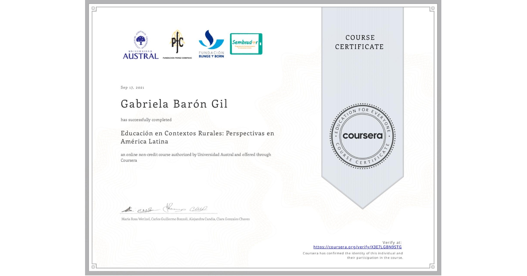 View certificate for Gabriela Barón Gil, Educación en Contextos Rurales: Perspectivas en América Latina, an online non-credit course authorized by Universidad Austral and offered through Coursera