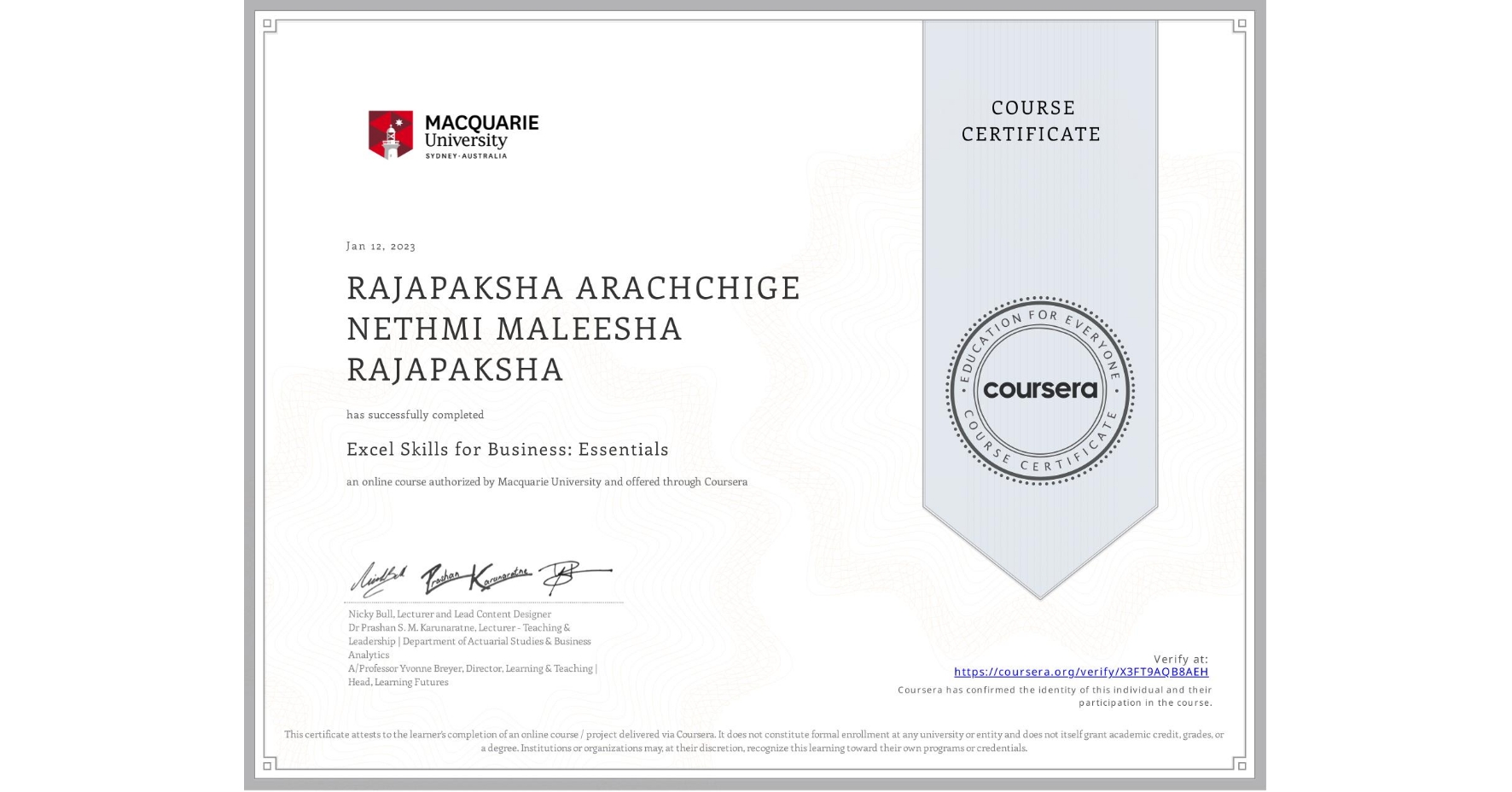 View certificate for RAJAPAKSHA ARACHCHIGE NETHMI MALEESHA RAJAPAKSHA, Excel Skills for Business: Essentials, an online non-credit course authorized by Macquarie University and offered through Coursera