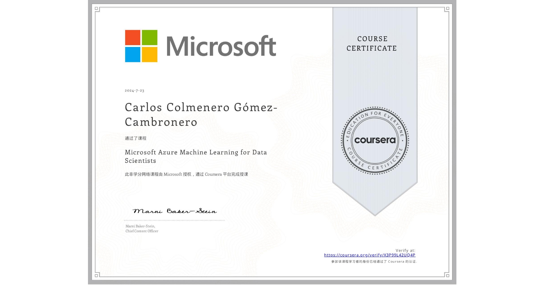 View certificate for Carlos Colmenero Gómez-Cambronero, Microsoft Azure Machine Learning for Data Scientists, an online non-credit course authorized by Microsoft and offered through Coursera