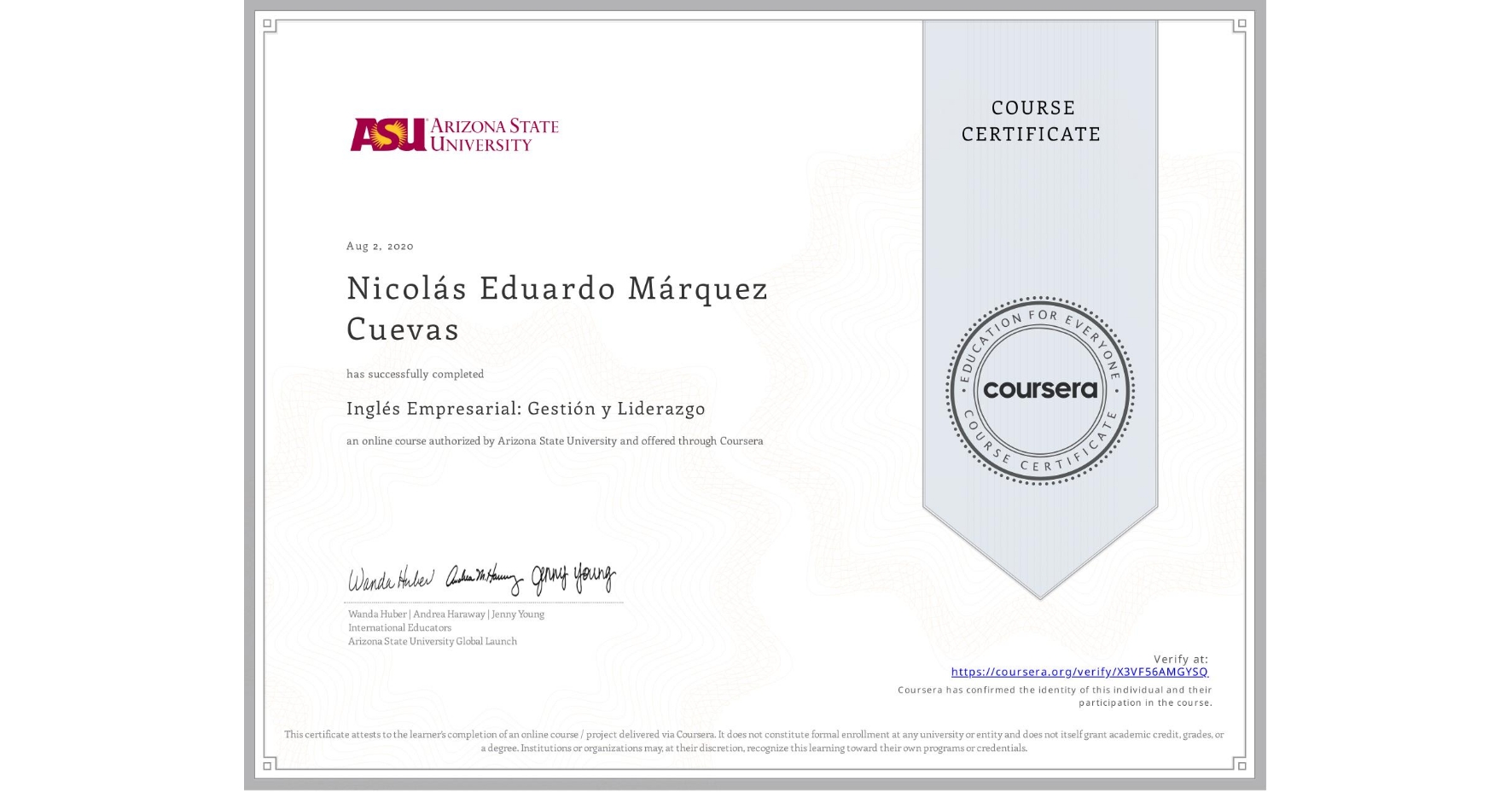 View certificate for Nicolás Eduardo Márquez Cuevas, Inglés Empresarial: Gestión y Liderazgo , an online non-credit course authorized by Arizona State University and offered through Coursera