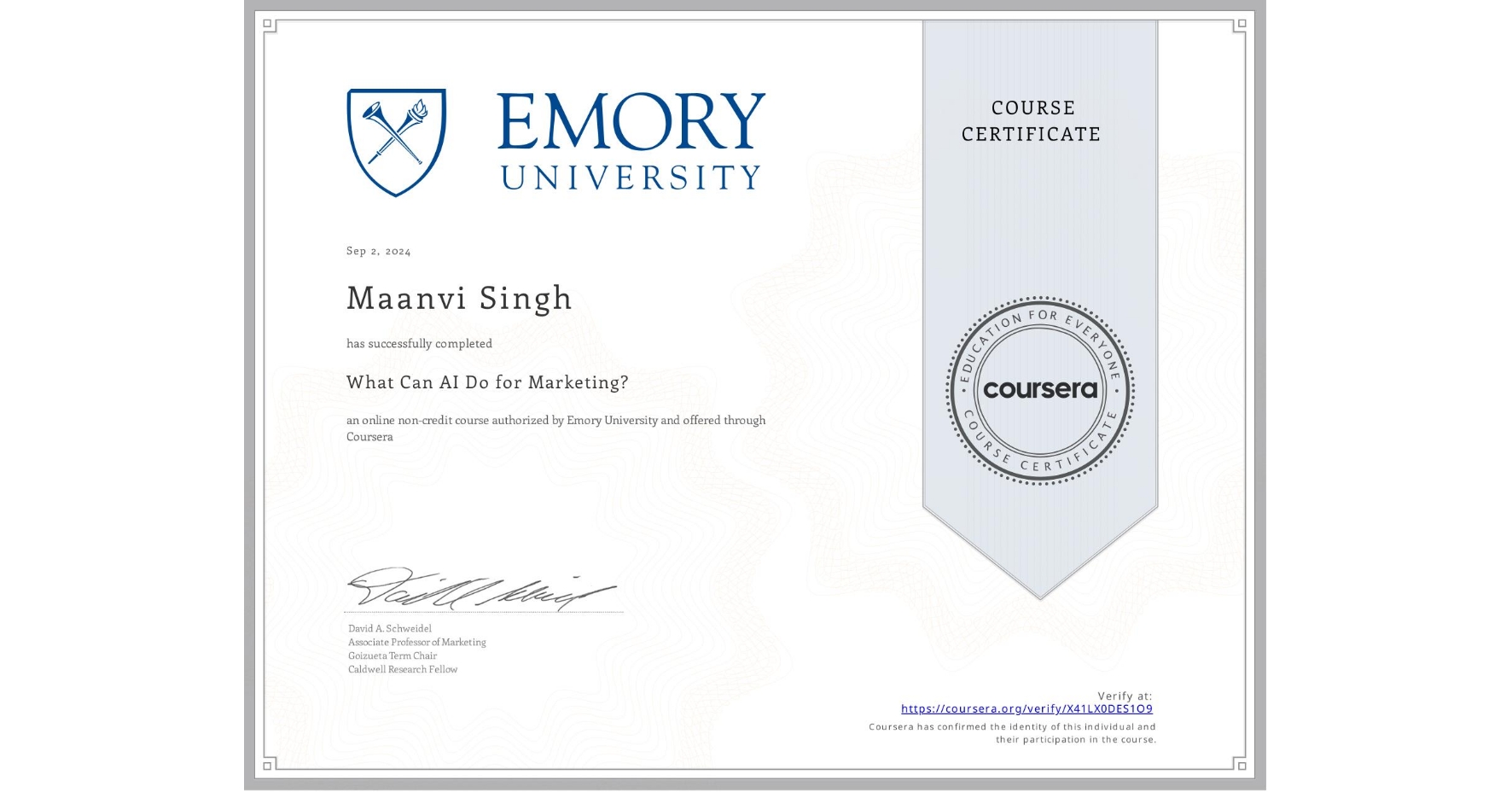 View certificate for Maanvi Singh, What Can AI Do for Marketing?, an online non-credit course authorized by Emory University and offered through Coursera