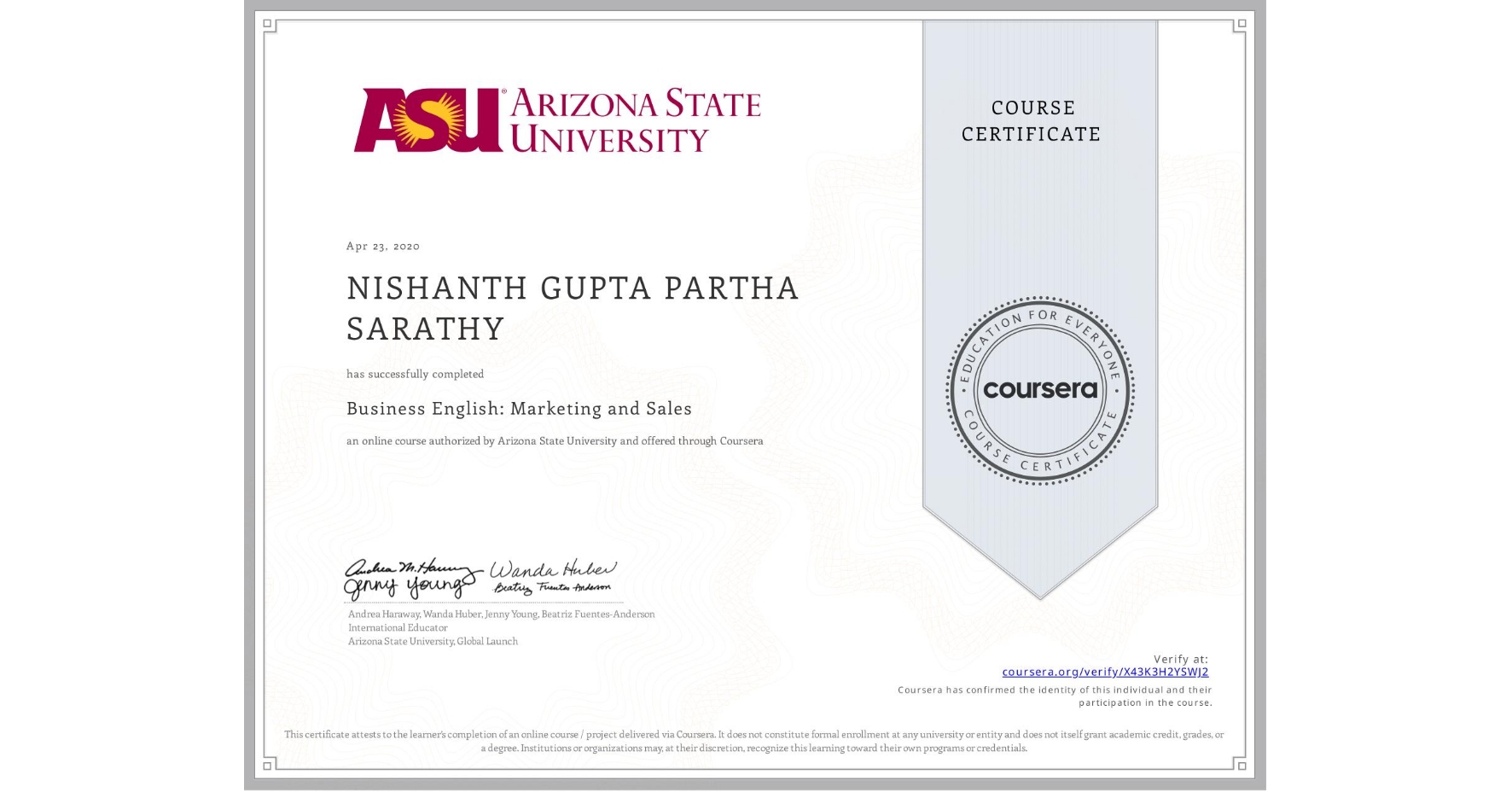 View certificate for NISHANTH GUPTA  PARTHA SARATHY, Business English: Marketing and Sales, an online non-credit course authorized by Arizona State University and offered through Coursera