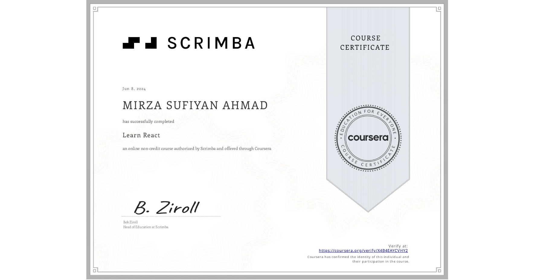 View certificate for MIRZA SUFIYAN  AHMAD , Learn React, an online non-credit course authorized by Scrimba and offered through Coursera