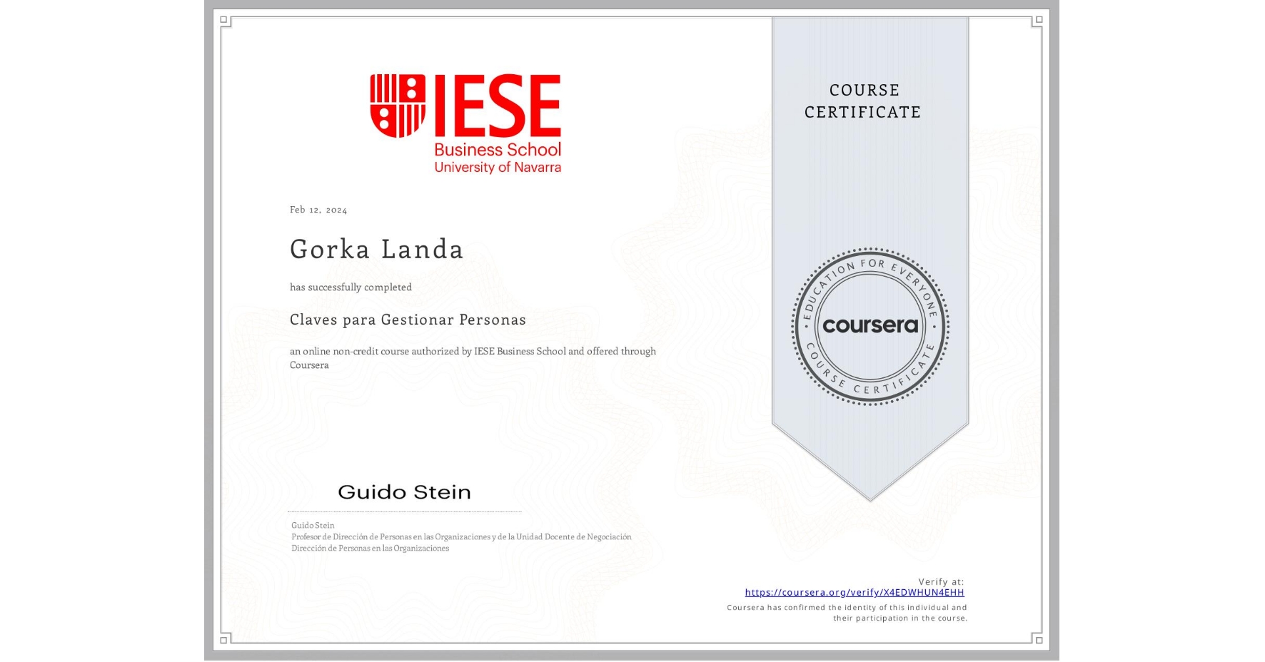 View certificate for Gorka Landa, Claves para Gestionar Personas, an online non-credit course authorized by IESE Business School and offered through Coursera