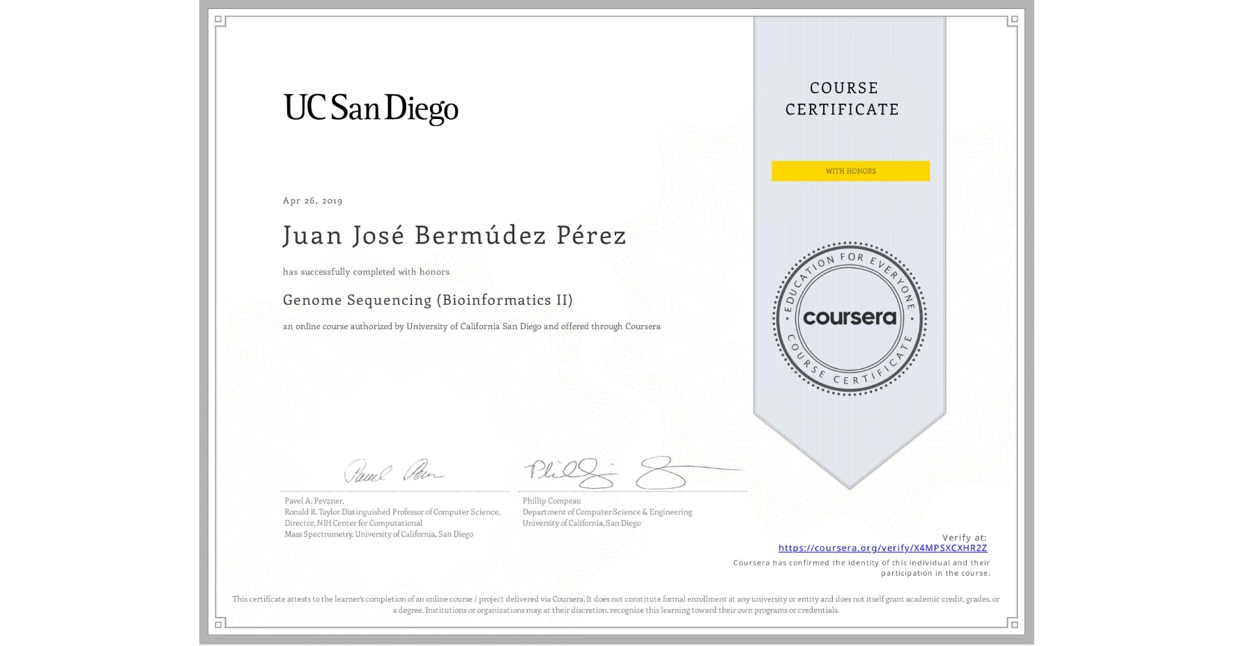 View certificate for Juan José Bermúdez Pérez, Genome Sequencing (Bioinformatics II), an online non-credit course authorized by University of California San Diego and offered through Coursera