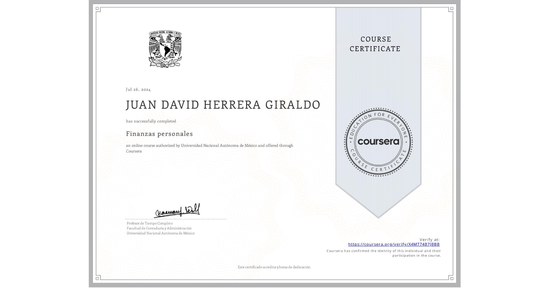 View certificate for JUAN DAVID HERRERA GIRALDO, Finanzas personales, an online non-credit course authorized by Universidad Nacional Autónoma de México and offered through Coursera