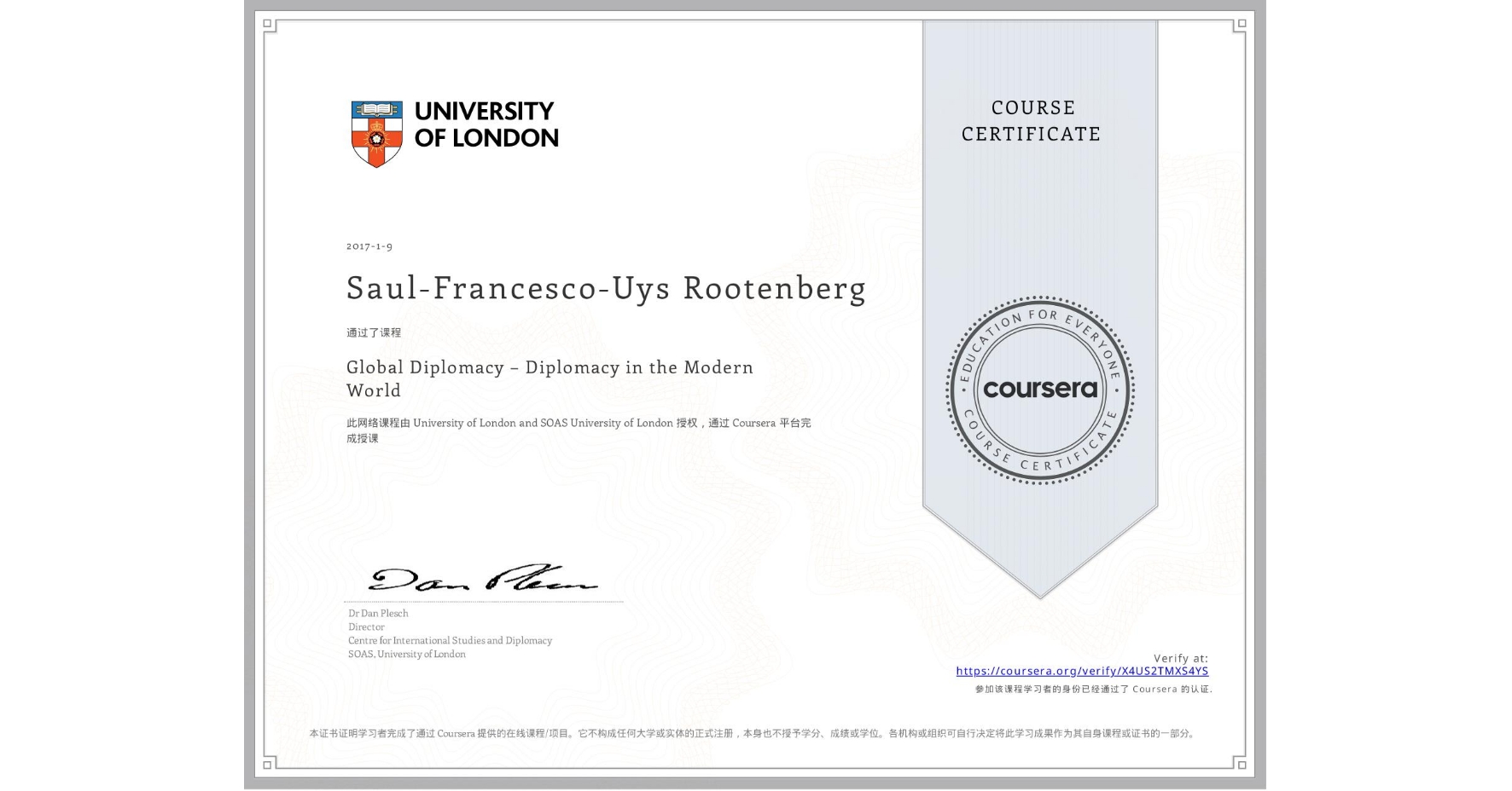 View certificate for Saul-Francesco-Uys Rootenberg, Global Diplomacy – Diplomacy in the Modern World, an online non-credit course authorized by University of London & SOAS University of London and offered through Coursera