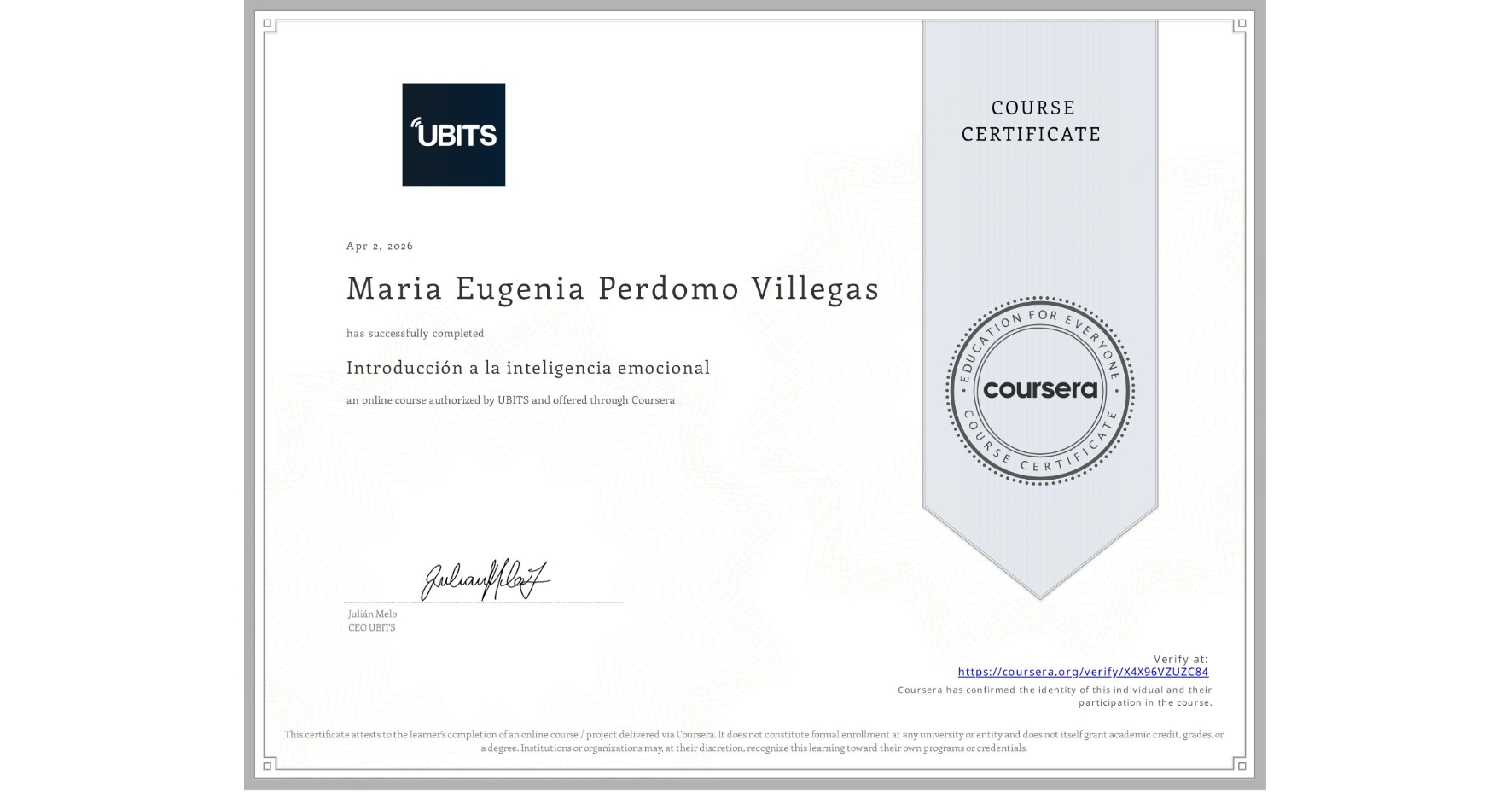 View certificate for Maria Eugenia Perdomo Villegas, Introducción a la inteligencia emocional, an online non-credit course authorized by UBITS and offered through Coursera