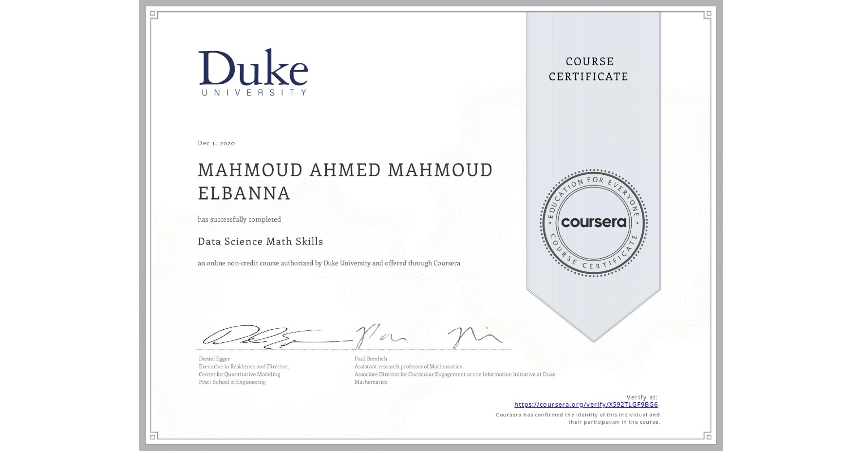 View certificate for MAHMOUD AHMED MAHMOUD  ELBANNA, Data Science Math Skills, an online non-credit course authorized by Duke University and offered through Coursera