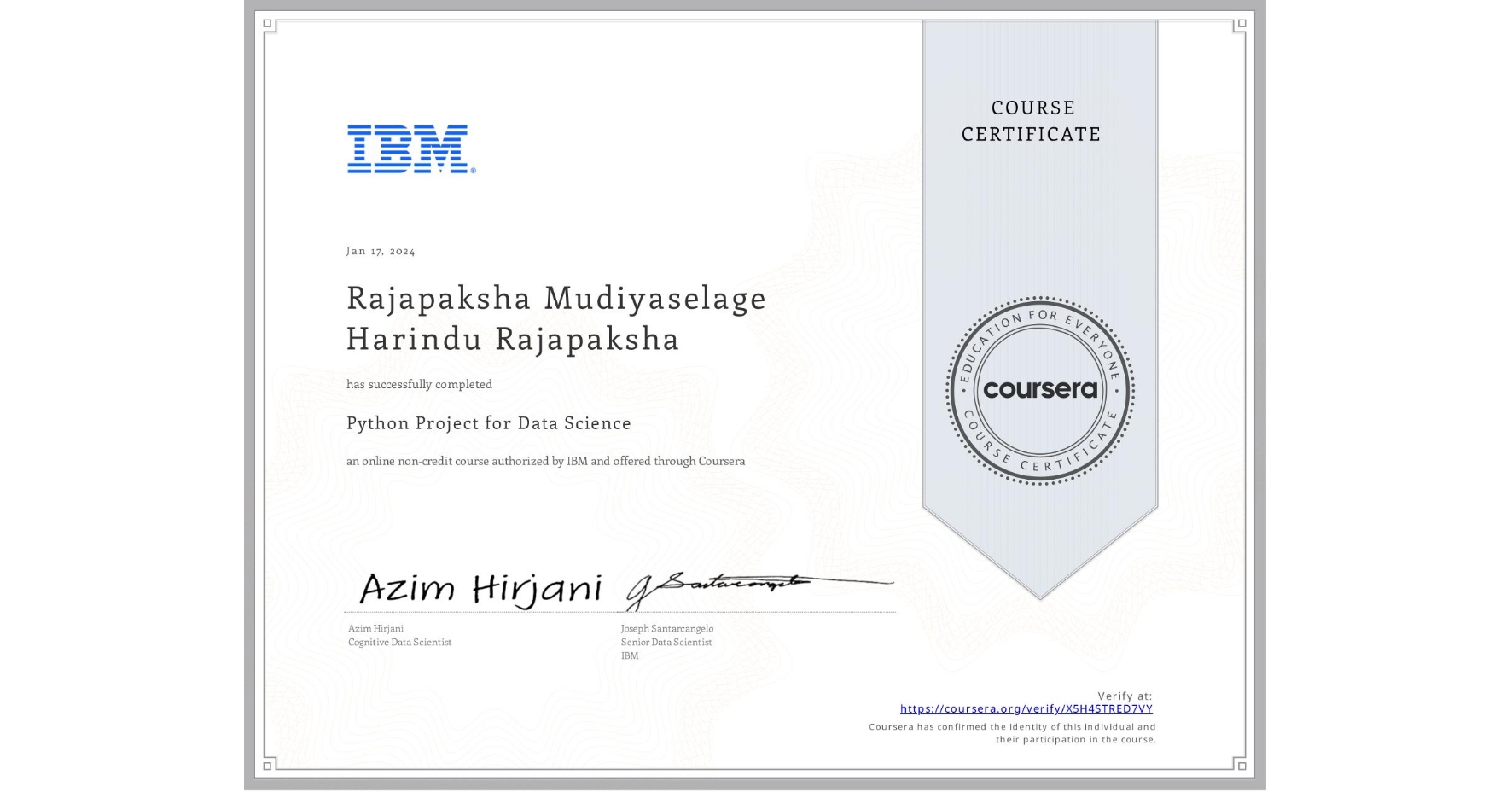 View certificate for Rajapaksha Mudiyaselage Harindu  Rajapaksha, Python Project for Data Science, an online non-credit course authorized by IBM and offered through Coursera