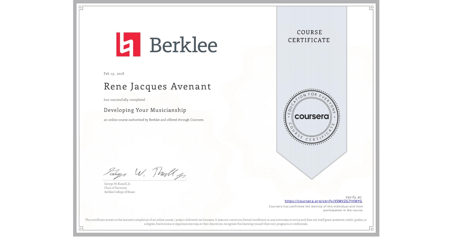 View certificate for Rene Jacques Avenant, Developing Your Musicianship, an online non-credit course authorized by Berklee and offered through Coursera