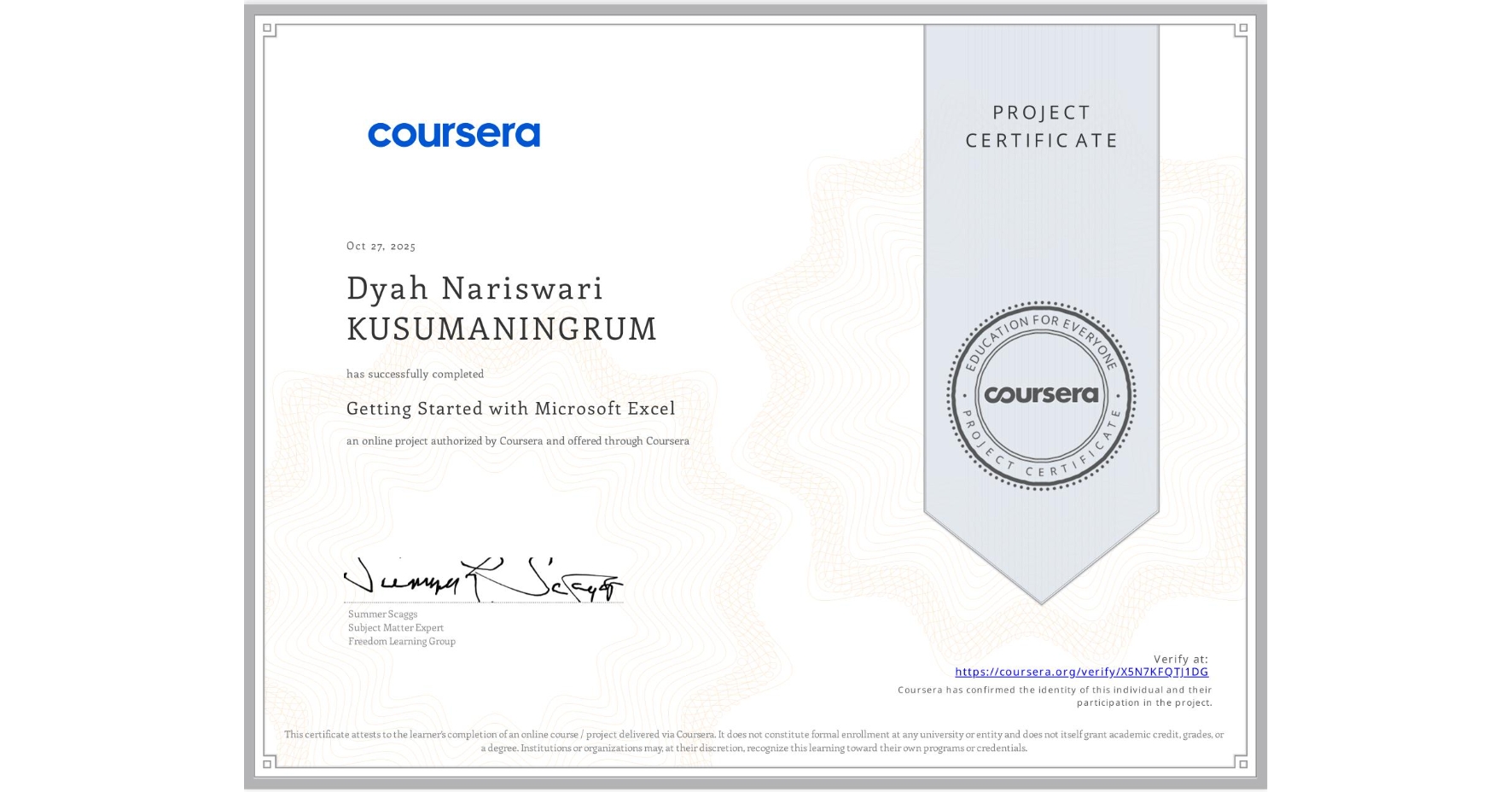 View certificate for Dyah Nariswari KUSUMANINGRUM, Getting Started with Microsoft Excel, an online non-credit course authorized by Coursera and offered through Coursera