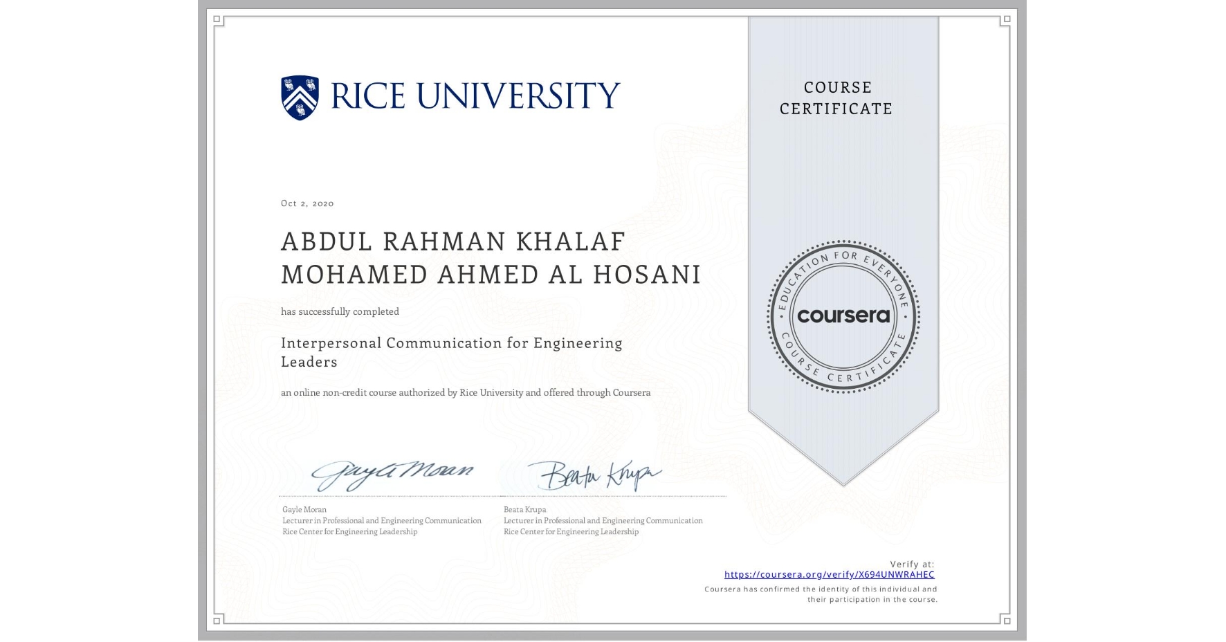 View certificate for ABDUL RAHMAN KHALAF MOHAMED AHMED  AL HOSANI, Interpersonal Communication for Engineering Leaders, an online non-credit course authorized by Rice University and offered through Coursera