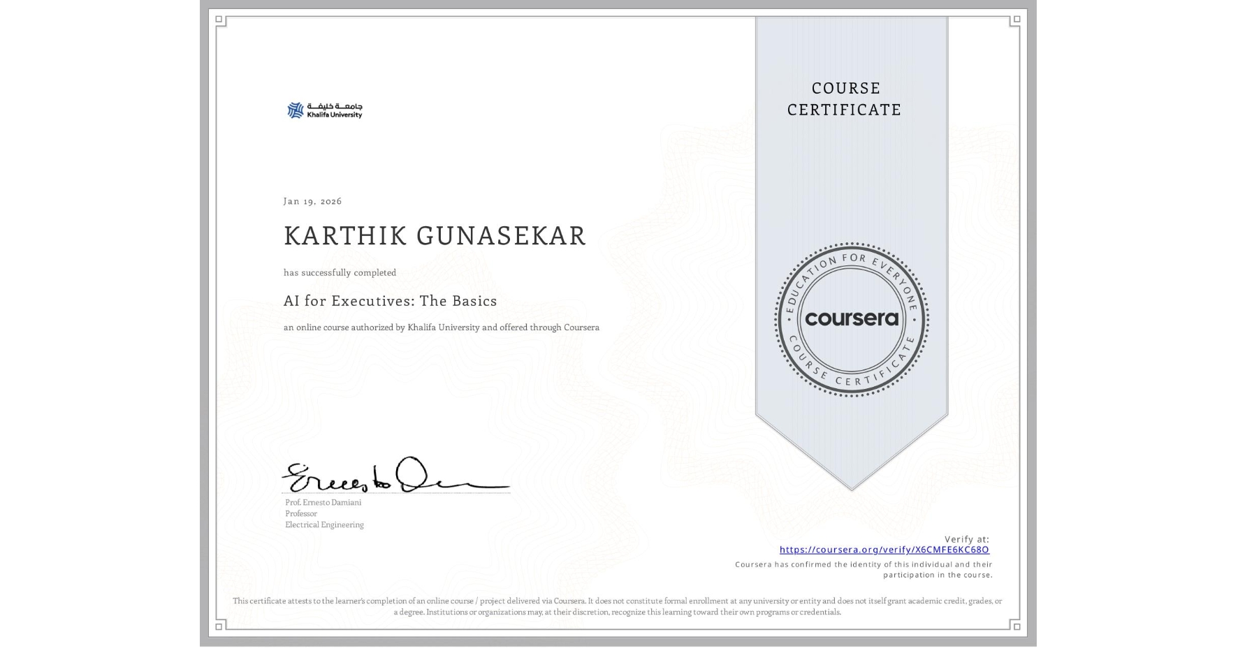 View certificate for KARTHIK GUNASEKAR, AI for Executives: The Basics, an online non-credit course authorized by Khalifa University and offered through Coursera