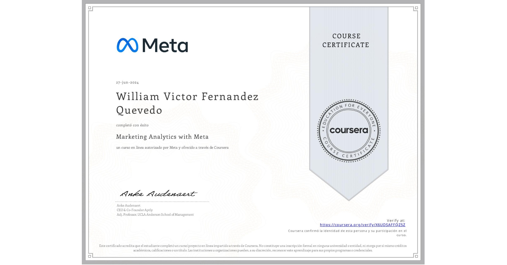 View certificate for William Victor Fernandez Quevedo, Marketing Analytics with Meta, an online non-credit course authorized by Meta and offered through Coursera