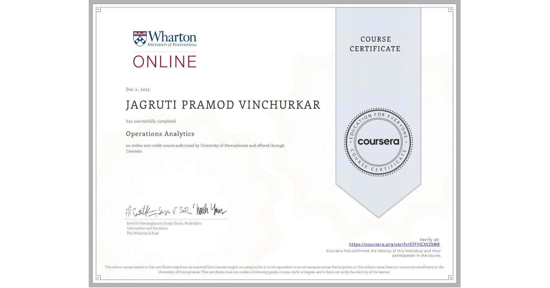View certificate for JAGRUTI PRAMOD VINCHURKAR, Operations Analytics, an online non-credit course authorized by University of Pennsylvania and offered through Coursera