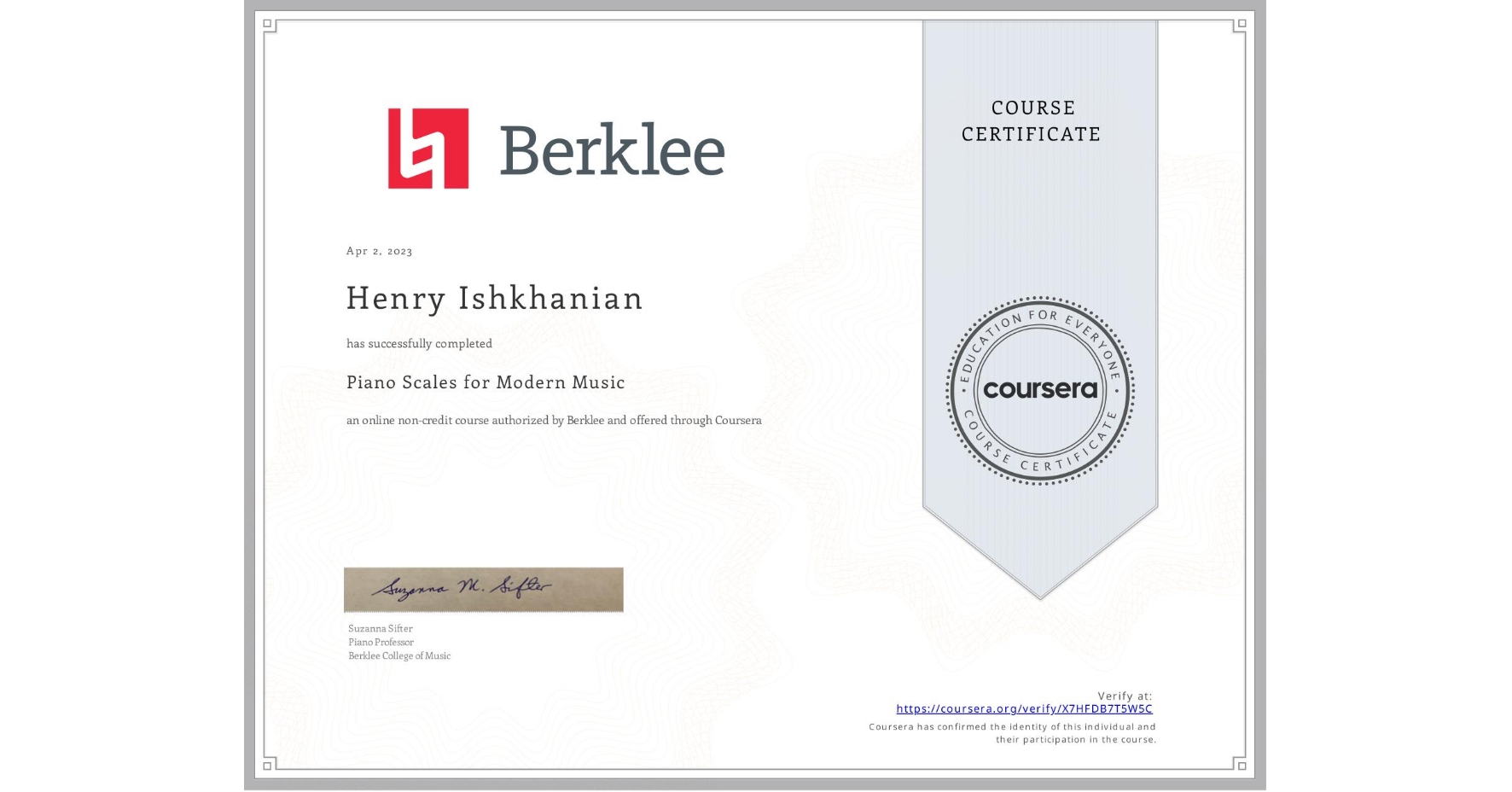 View certificate for Henry Ishkhanian, Piano Scales for Modern Music, an online non-credit course authorized by Berklee and offered through Coursera