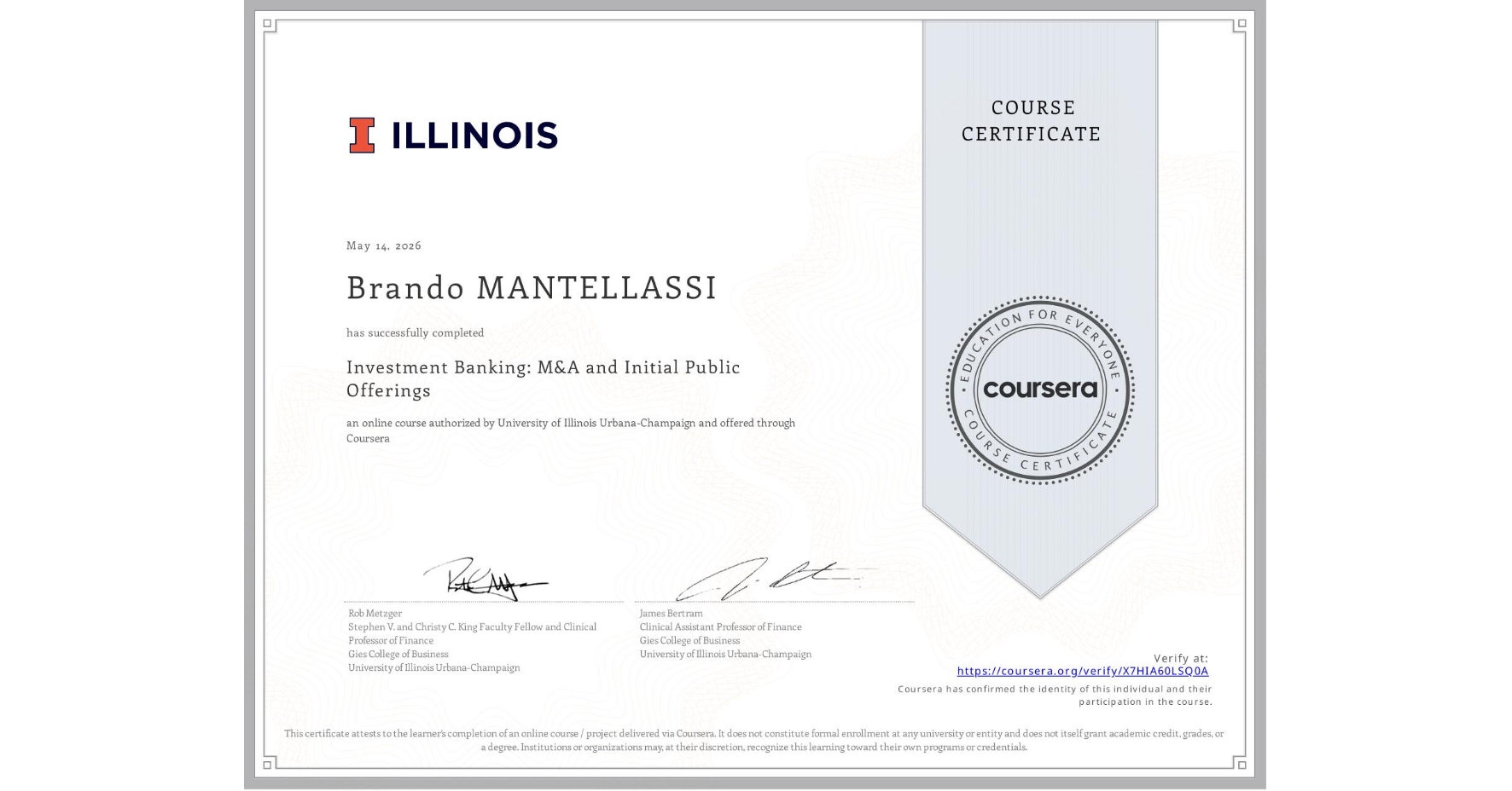 View certificate for Brando MANTELLASSI, Investment Banking: M&A and Initial Public Offerings, an online non-credit course authorized by University of Illinois Urbana-Champaign and offered through Coursera
