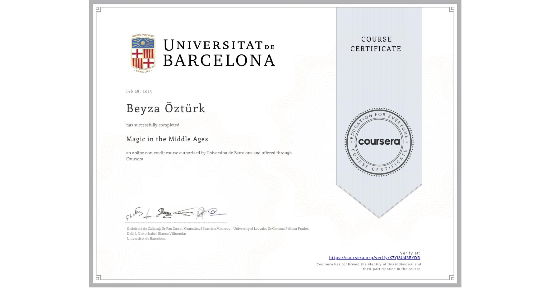 View certificate for Beyza Öztürk, Magic in the Middle Ages, an online non-credit course authorized by Universitat de Barcelona and offered through Coursera