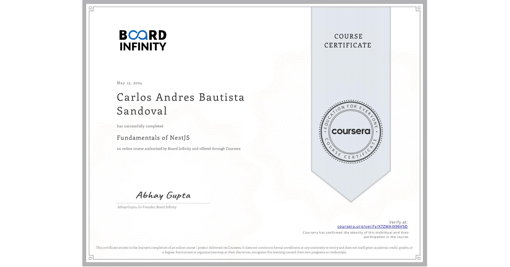 View certificate for Carlos Andres  Bautista Sandoval, Fundamentals of NestJS, an online non-credit course authorized by Board Infinity  and offered through Coursera