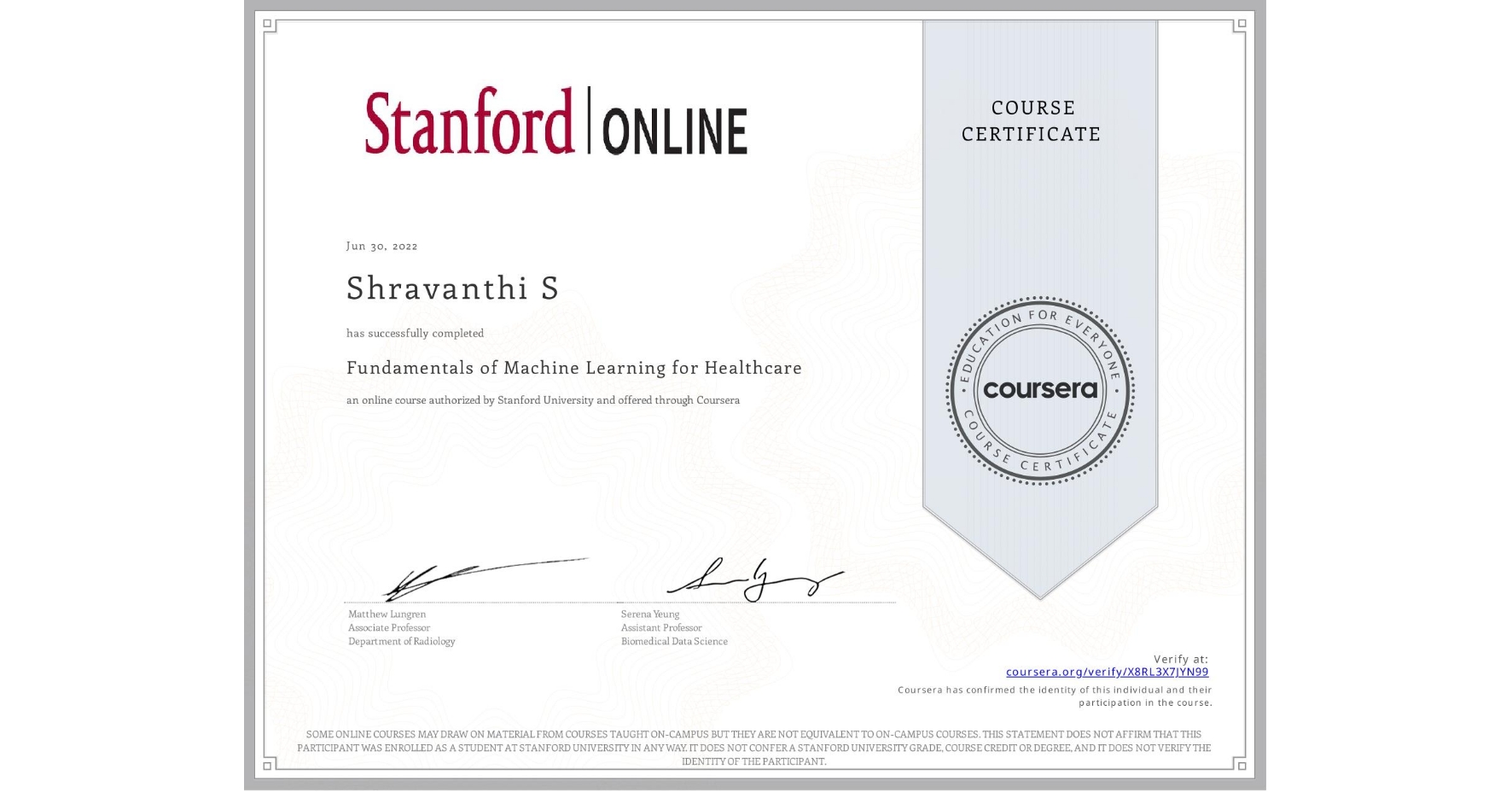View certificate for Shravanthi S, Fundamentals of Machine Learning for Healthcare, an online non-credit course authorized by Stanford University and offered through Coursera