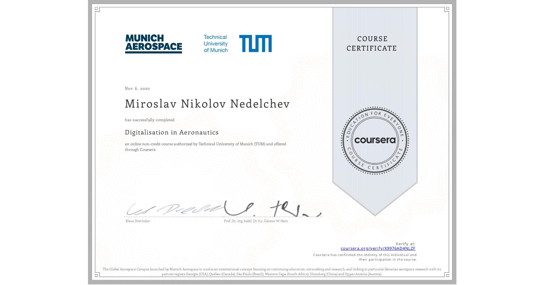 View certificate for Miroslav Nikolov Nedelchev, Digitalisation in Aeronautics, an online non-credit course authorized by Technical University of Munich (TUM) and offered through Coursera