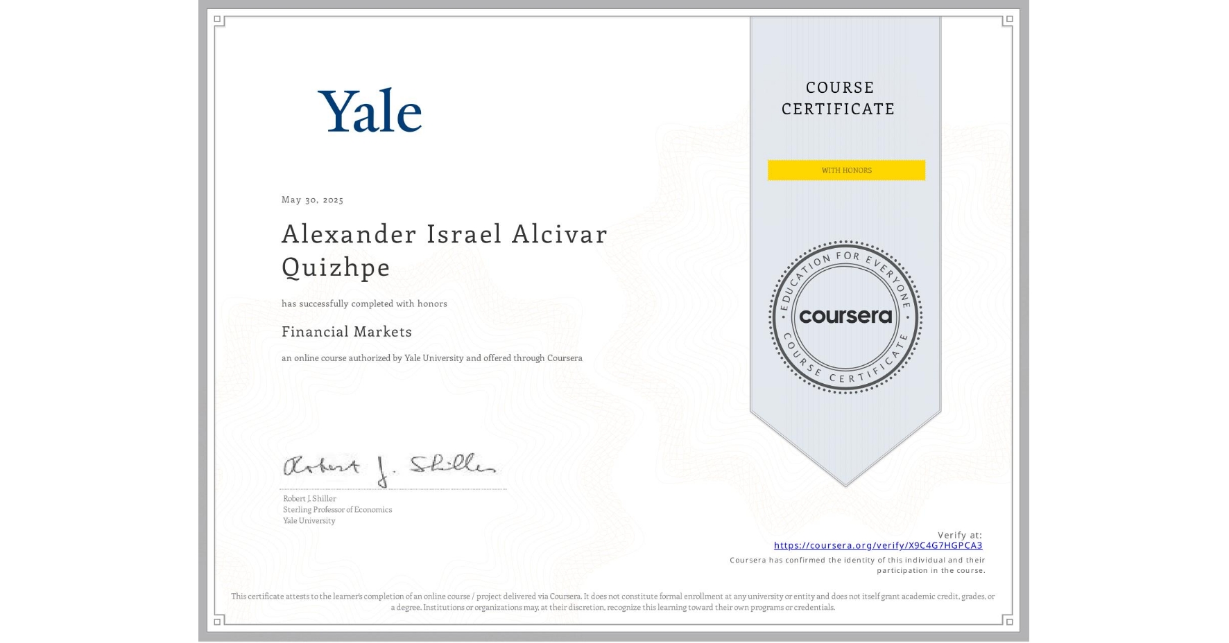 View certificate for Alexander Israel Alcivar Quizhpe, Financial Markets, an online non-credit course authorized by Yale University and offered through Coursera
