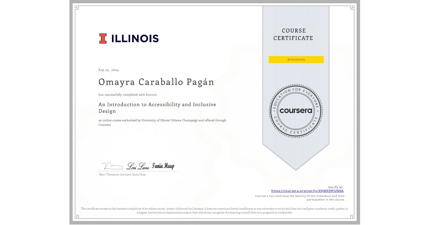View certificate for Omayra Caraballo Pagán, An Introduction to Accessibility and Inclusive Design, an online non-credit course authorized by University of Illinois Urbana-Champaign and offered through Coursera