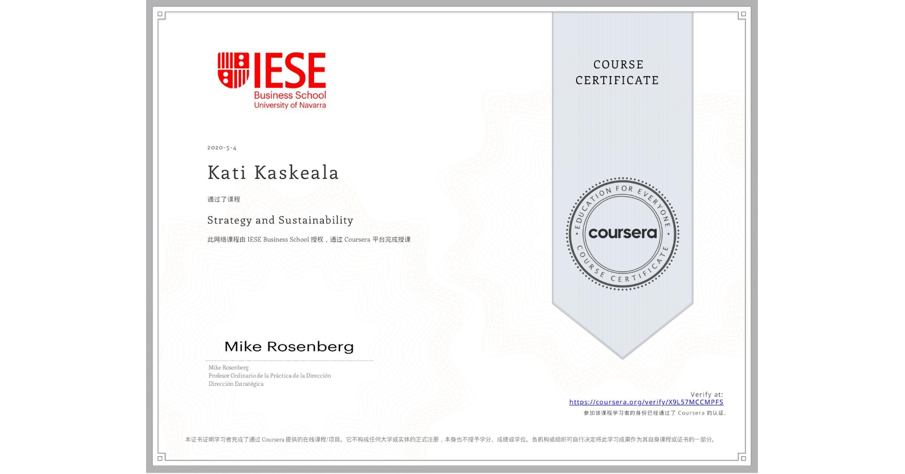 View certificate for Kati Kaskeala, Strategy and Sustainability, an online non-credit course authorized by IESE Business School and offered through Coursera