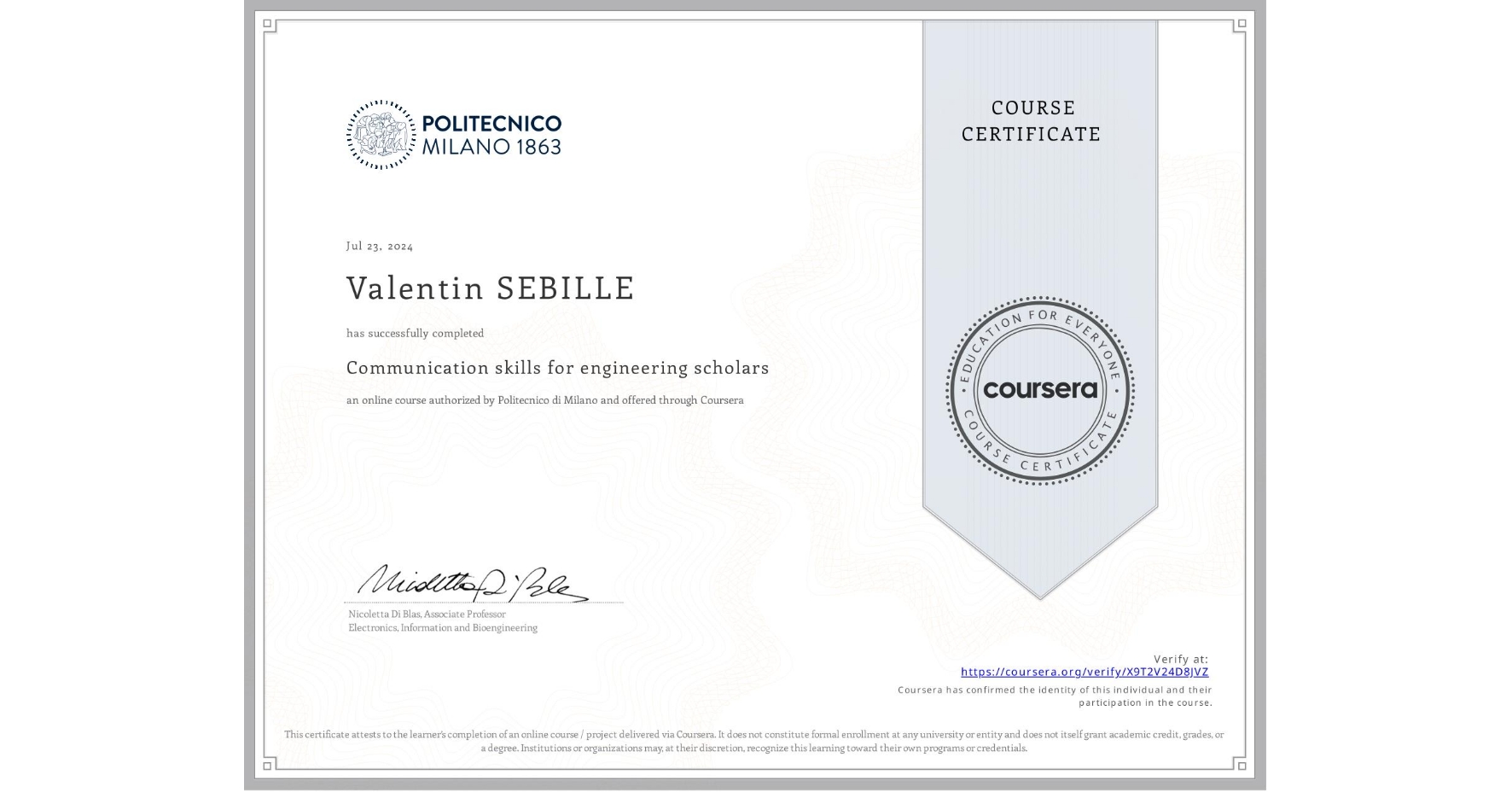 View certificate for Valentin SEBILLE, Communication skills for engineering scholars, an online non-credit course authorized by Politecnico di Milano and offered through Coursera