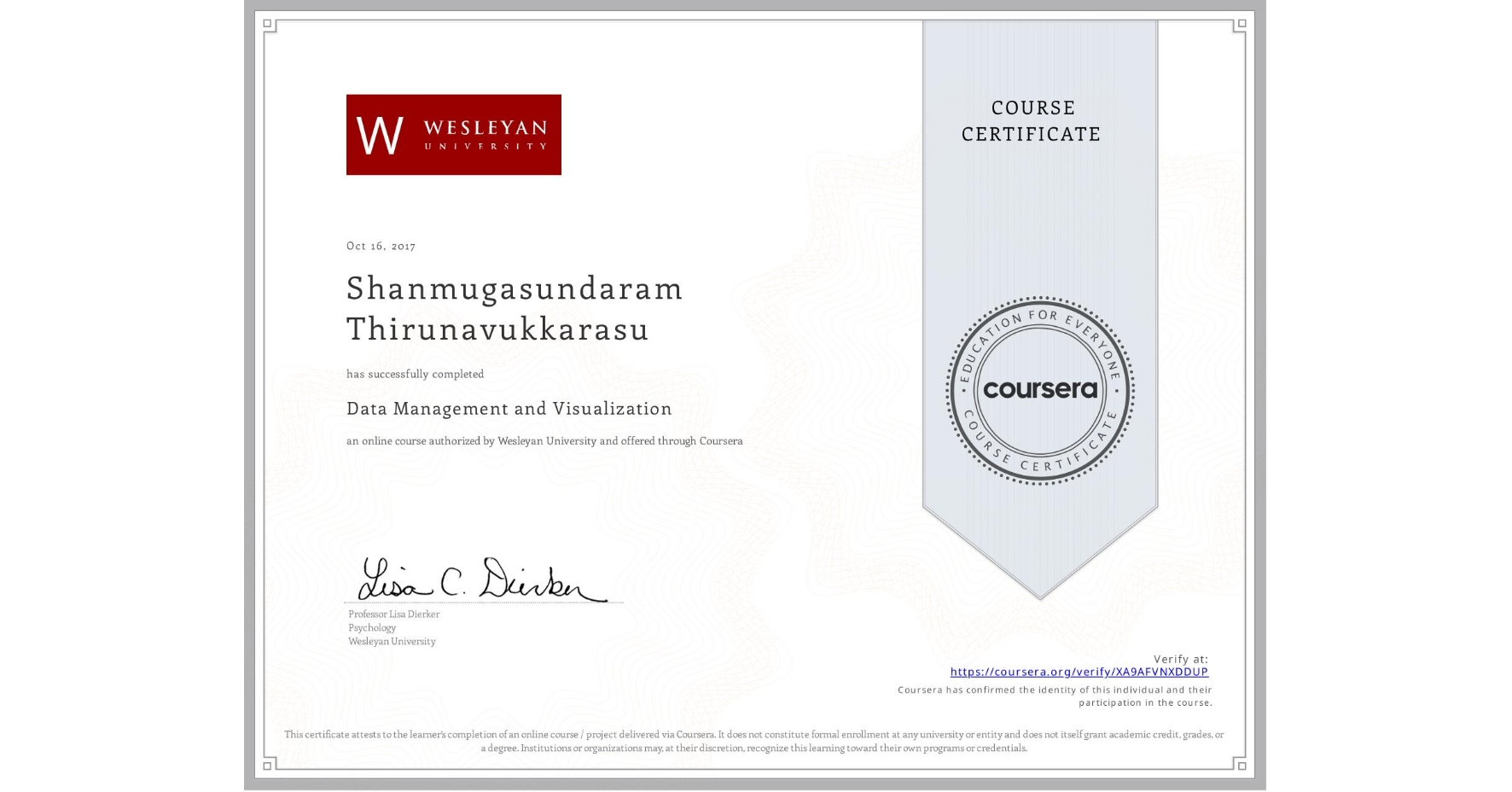 View certificate for Shanmugasundaram Thirunavukkarasu, Data Management and Visualization, an online non-credit course authorized by Wesleyan University and offered through Coursera