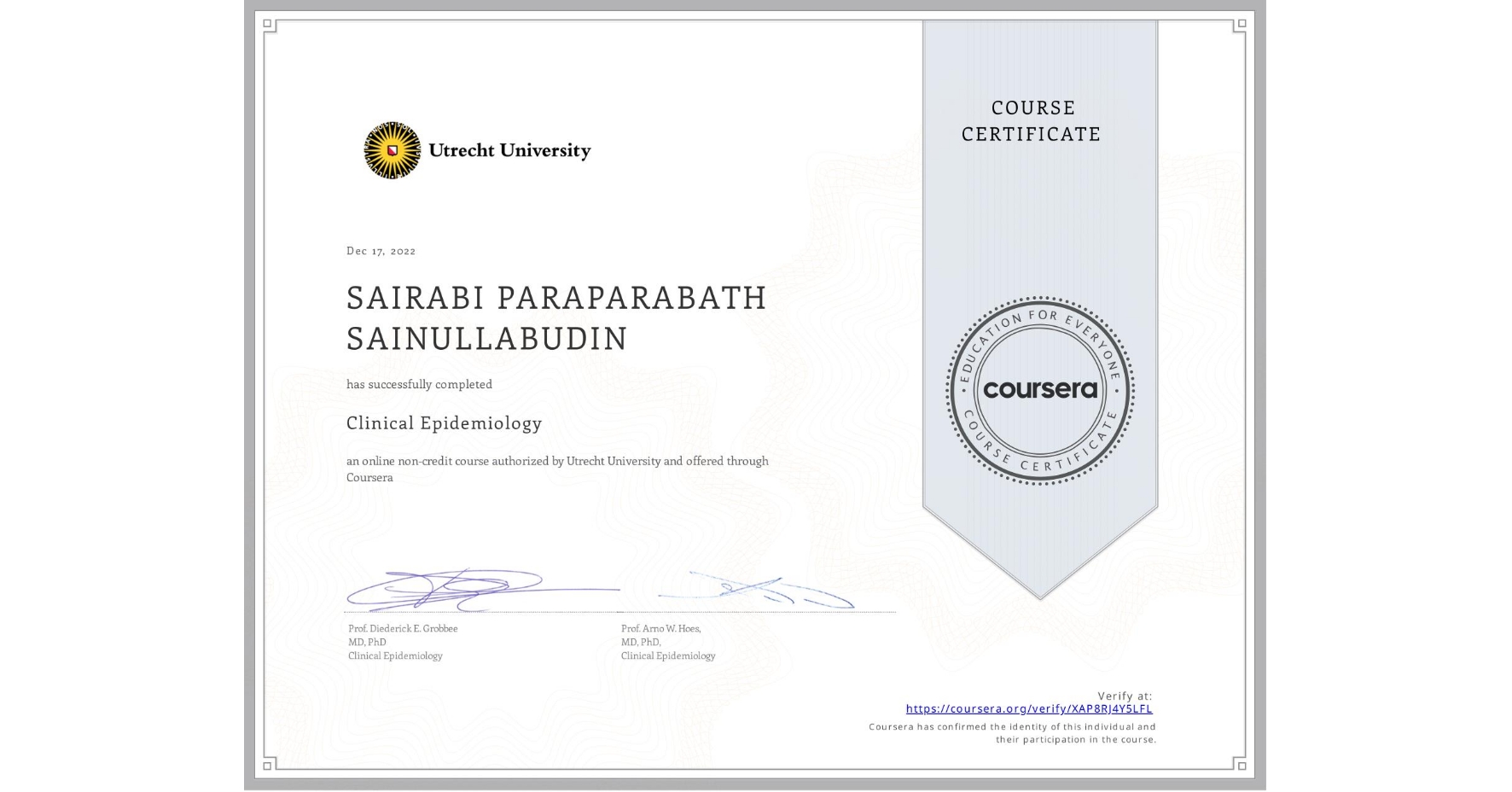 View certificate for SAIRABI PARAPARABATH SAINULLABUDIN, Clinical Epidemiology, an online non-credit course authorized by Utrecht University and offered through Coursera