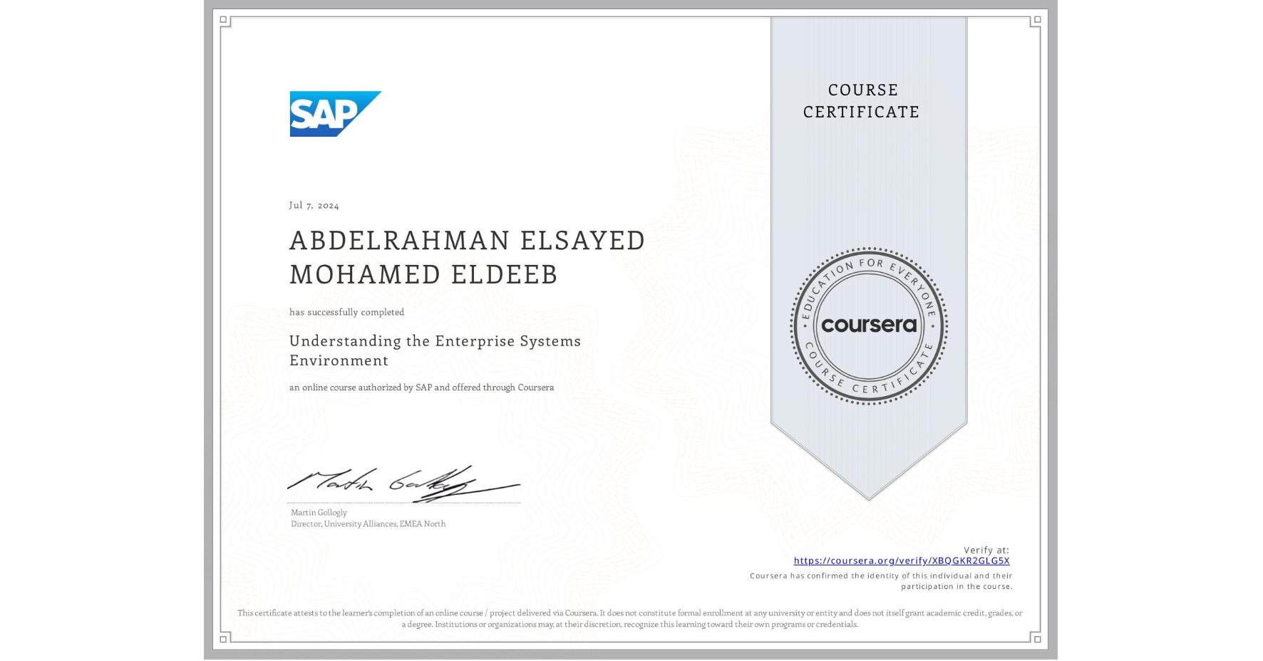View certificate for ABDELRAHMAN ELSAYED MOHAMED  ELDEEB, Understanding the Enterprise Systems Environment, an online non-credit course authorized by SAP and offered through Coursera